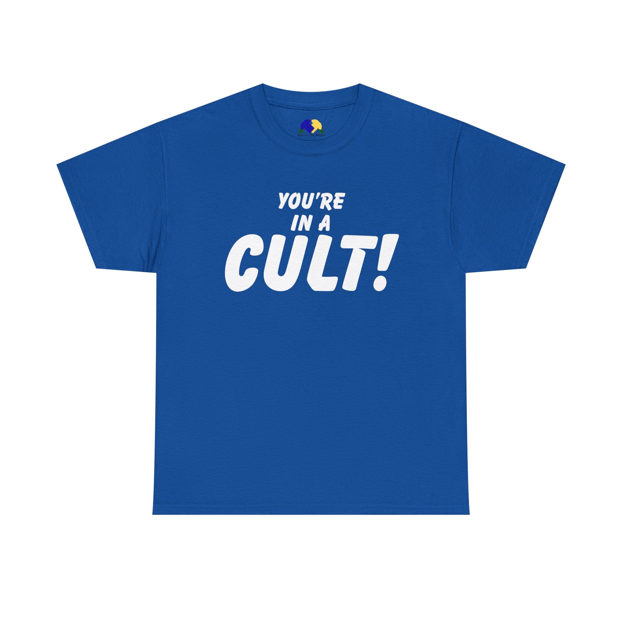 You're in a Cult! Humor Unisex Tee - Comfy Casual Shirt, Fun Gift, Statement T-Shirt, Pop Culture Apparel, Unique Trendy Top