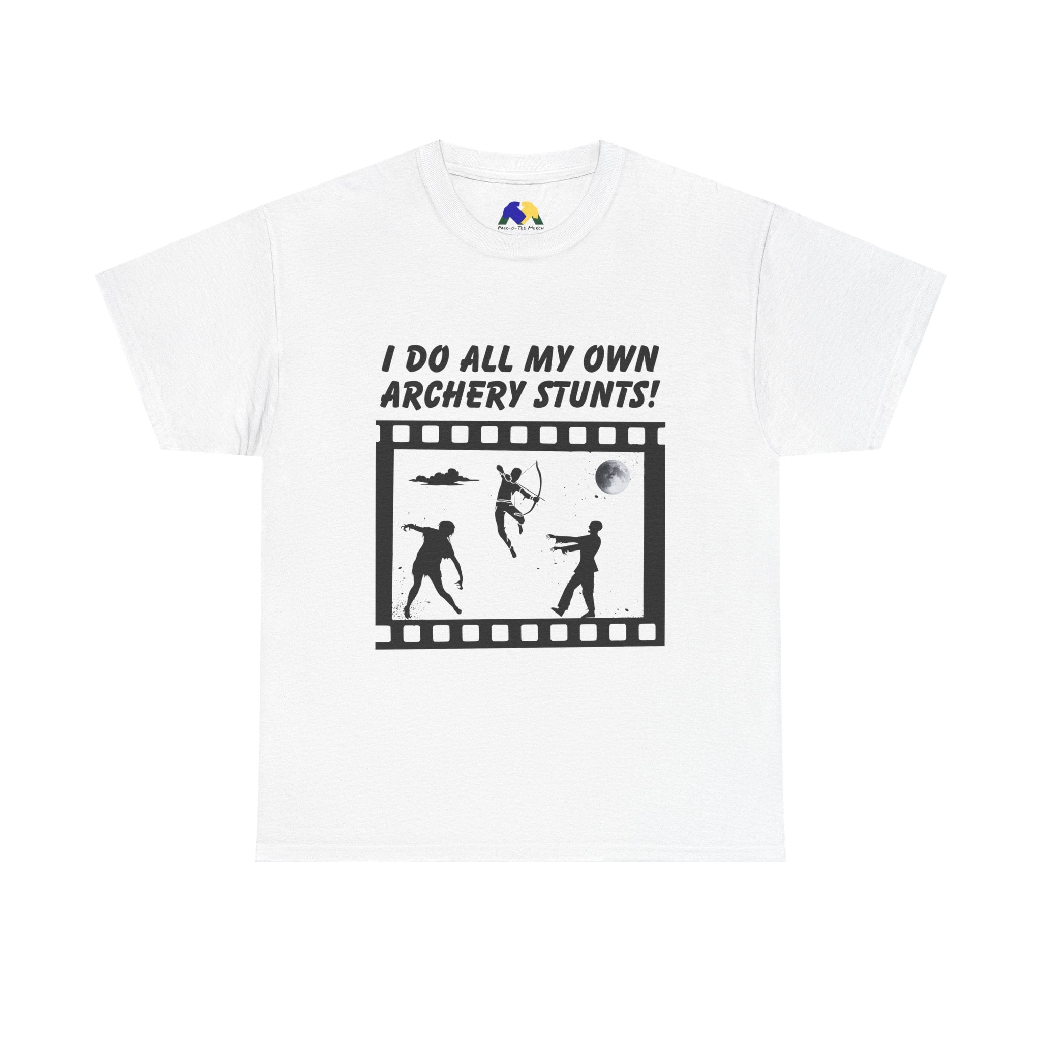 I do all my own Archery Stunts! Zombies Unisex Tee - Fun Unisex Heavy Cotton T-Shirt for Archery Lovers, Gift for Adventurers, Movie Buffs, Funny T-Shirt