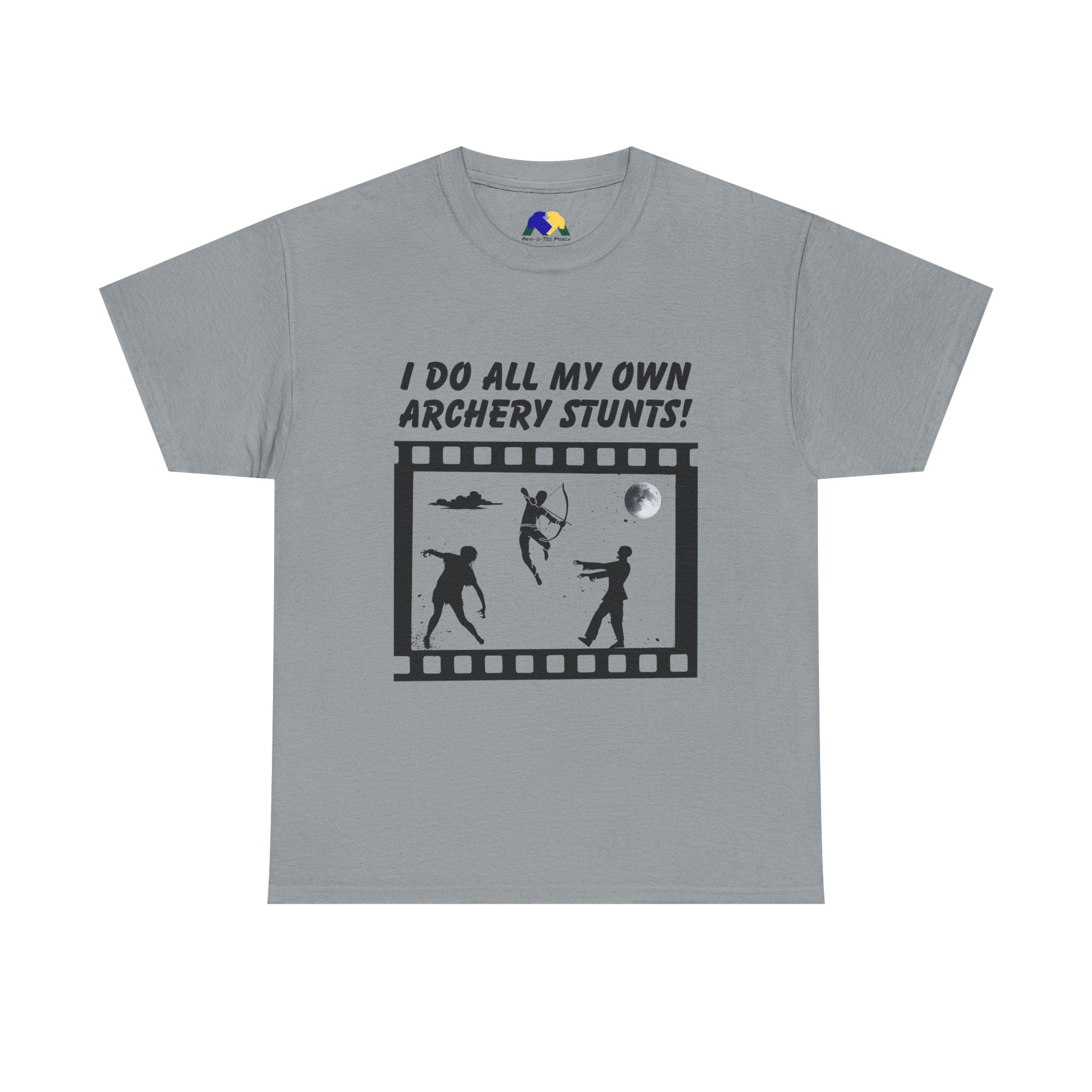 I do all my own Archery Stunts! Zombies Unisex Tee - Fun Unisex Heavy Cotton T-Shirt for Archery Lovers, Gift for Adventurers, Movie Buffs, Funny T-Shirt