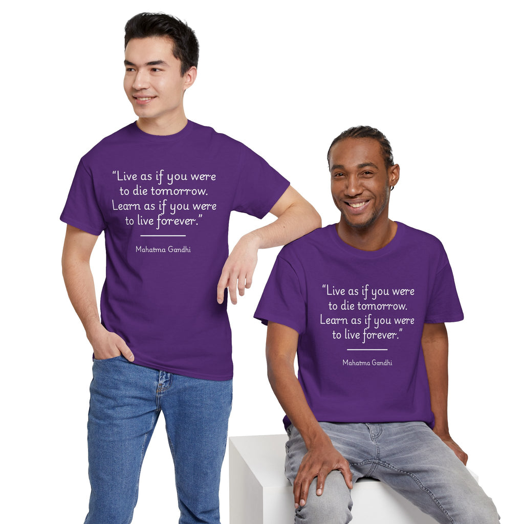 Mahatma Gandhi "Live as if you were to die tomorrow. Learn as if you were to live forever" Inspirational Quote Tee, Motivational Shirt, Gift for Friends, Unisex Cotton T-Shirt, Gandhi [...]