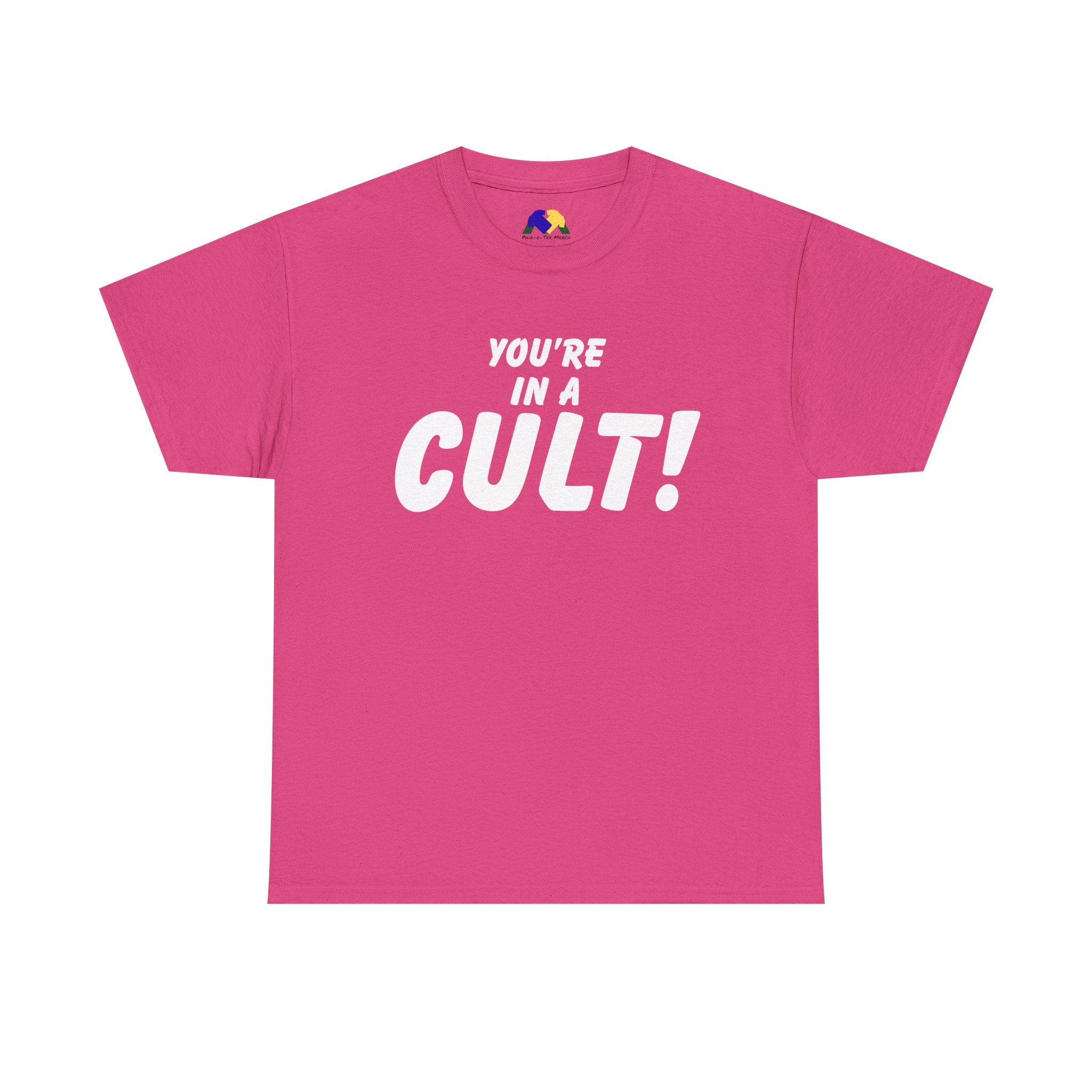 You're in a Cult! Humor Unisex Tee - Comfy Casual Shirt, Fun Gift, Statement T-Shirt, Pop Culture Apparel, Unique Trendy Top