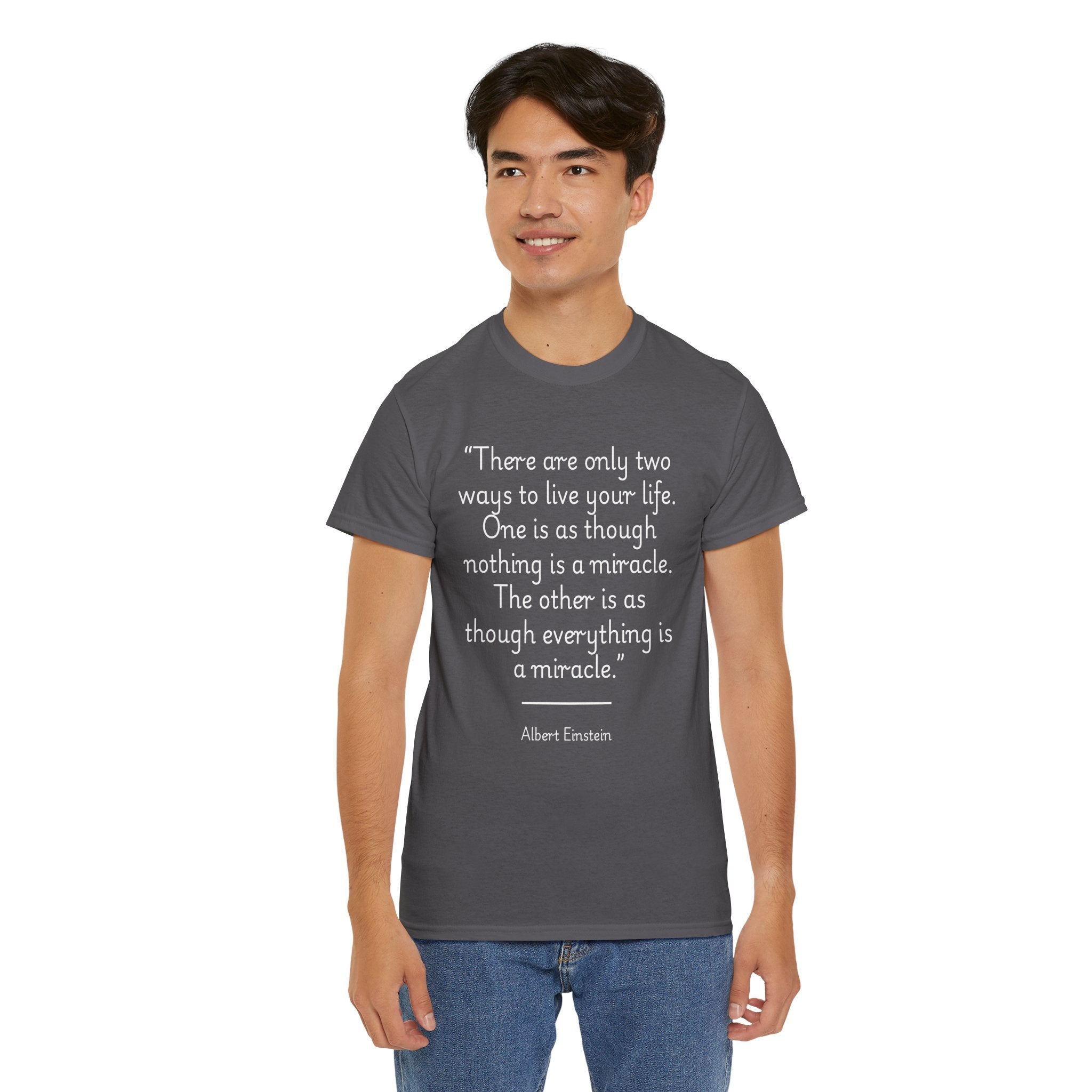 Albert Einstein "Two Ways to Live Life" Inspirational Quote Unisex Tee