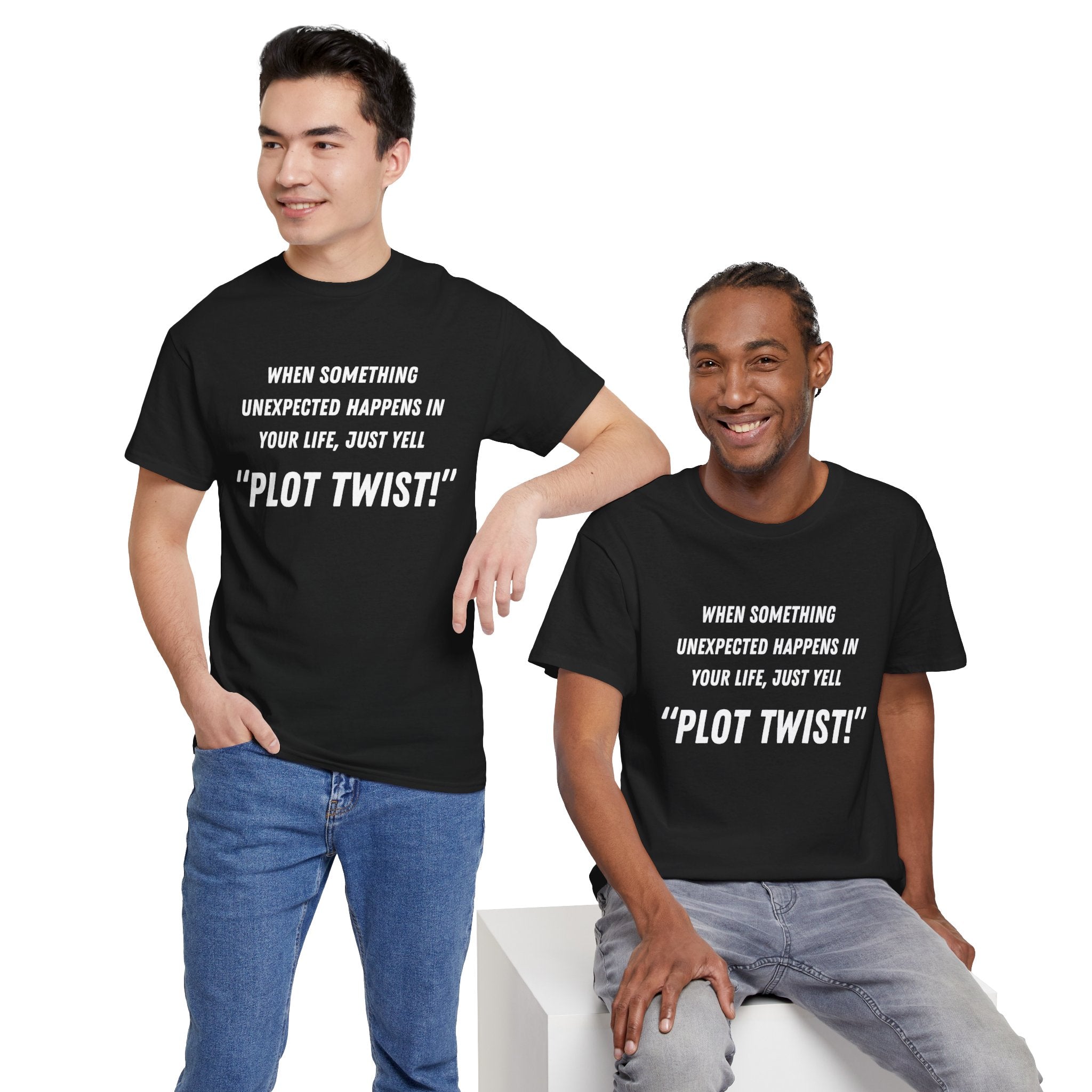 "Plot Twist!" Funny Quote Unisex Tee