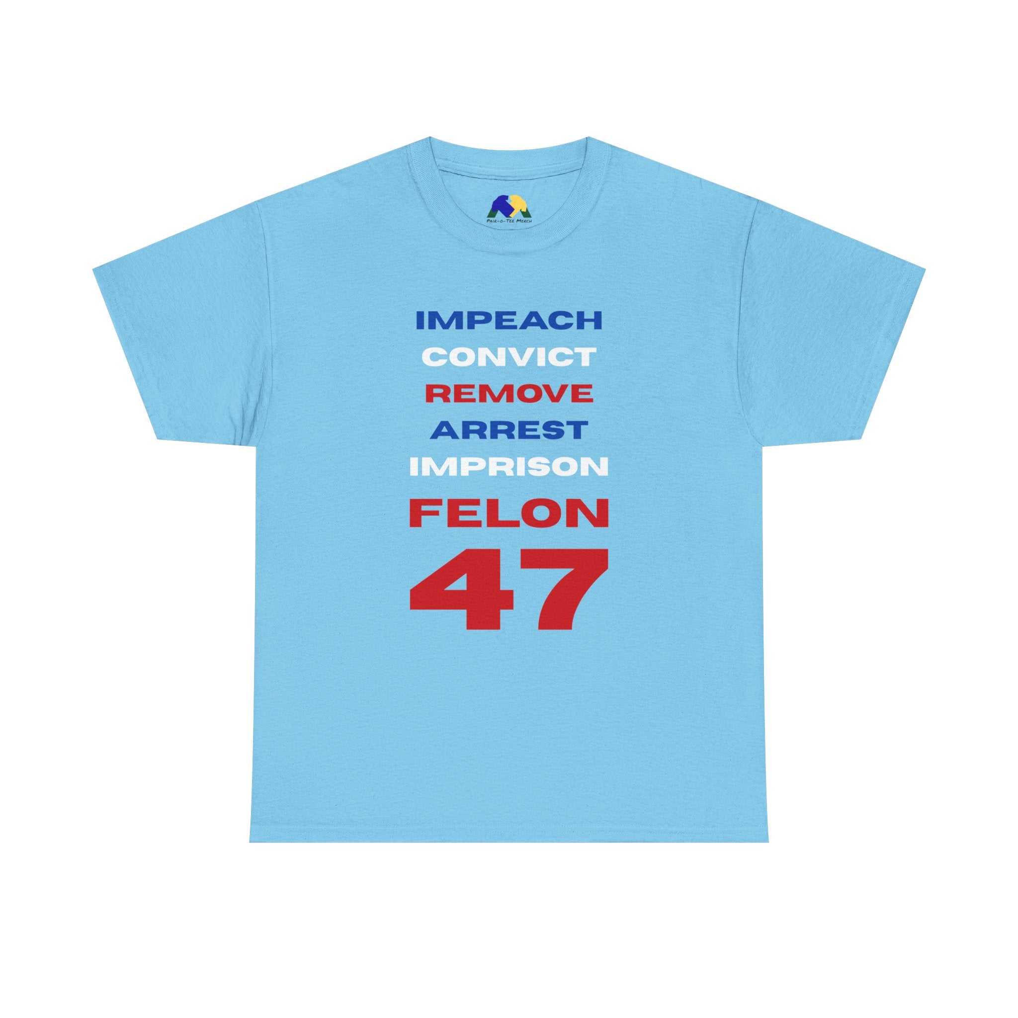 Remove Felon 47 Unisex Tee - Statement Tee - Bold Political Humor T-Shirt - Perfect for Activism, Gifts, Parties, and Everyday Wear