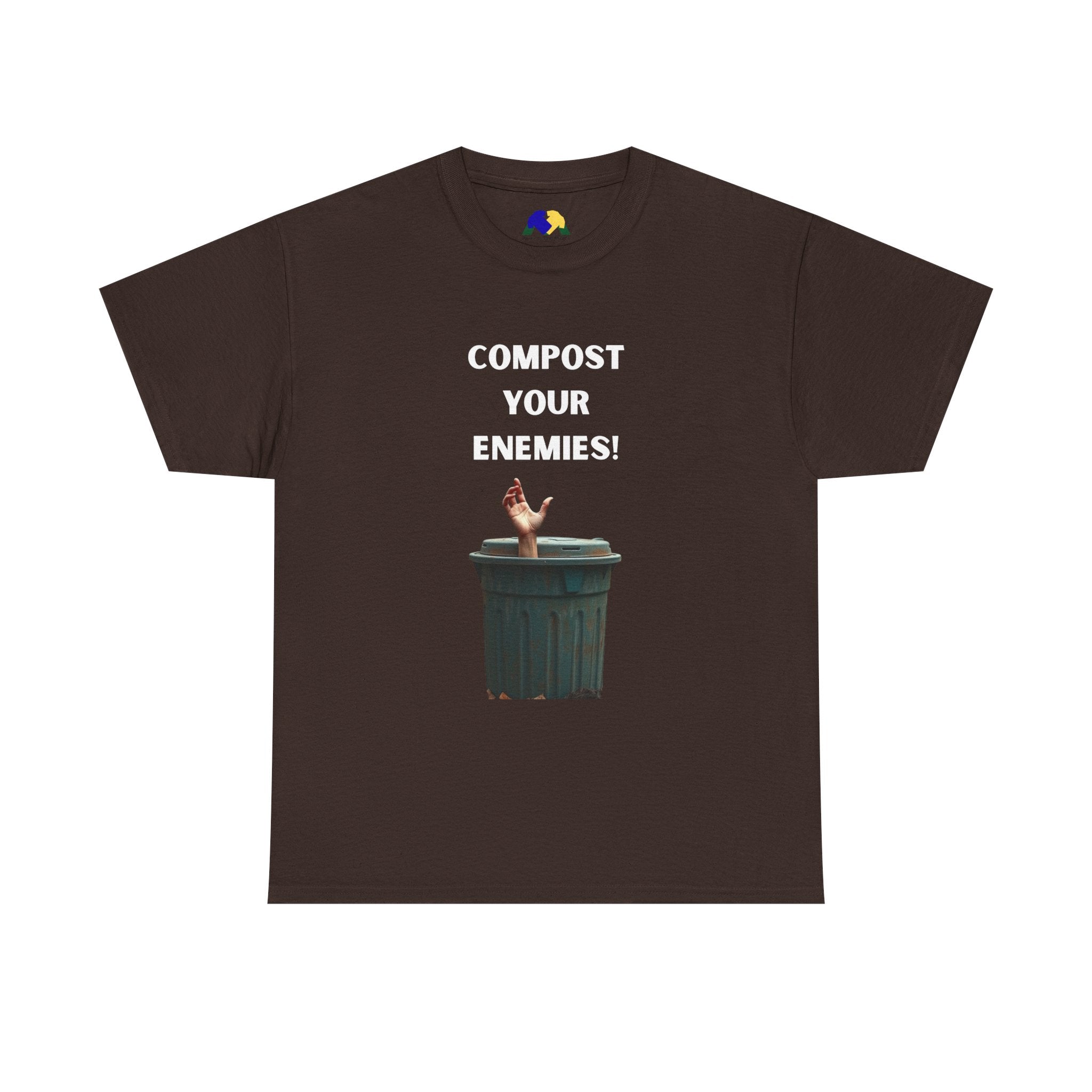Compost Your Enemies! Unisex Tee - Graphic Tee, Funny T-Shirt, Eco-Friendly Humor Shirt, Gift for Friends, Quirky Apparel
