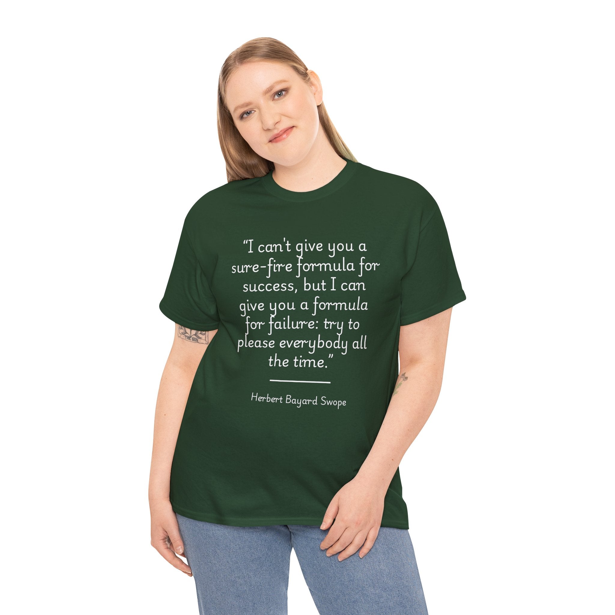Herbert Bayard Swope "Formula for failure: try to please everybody all the time" Quote Unisex Heavy Cotton Tee