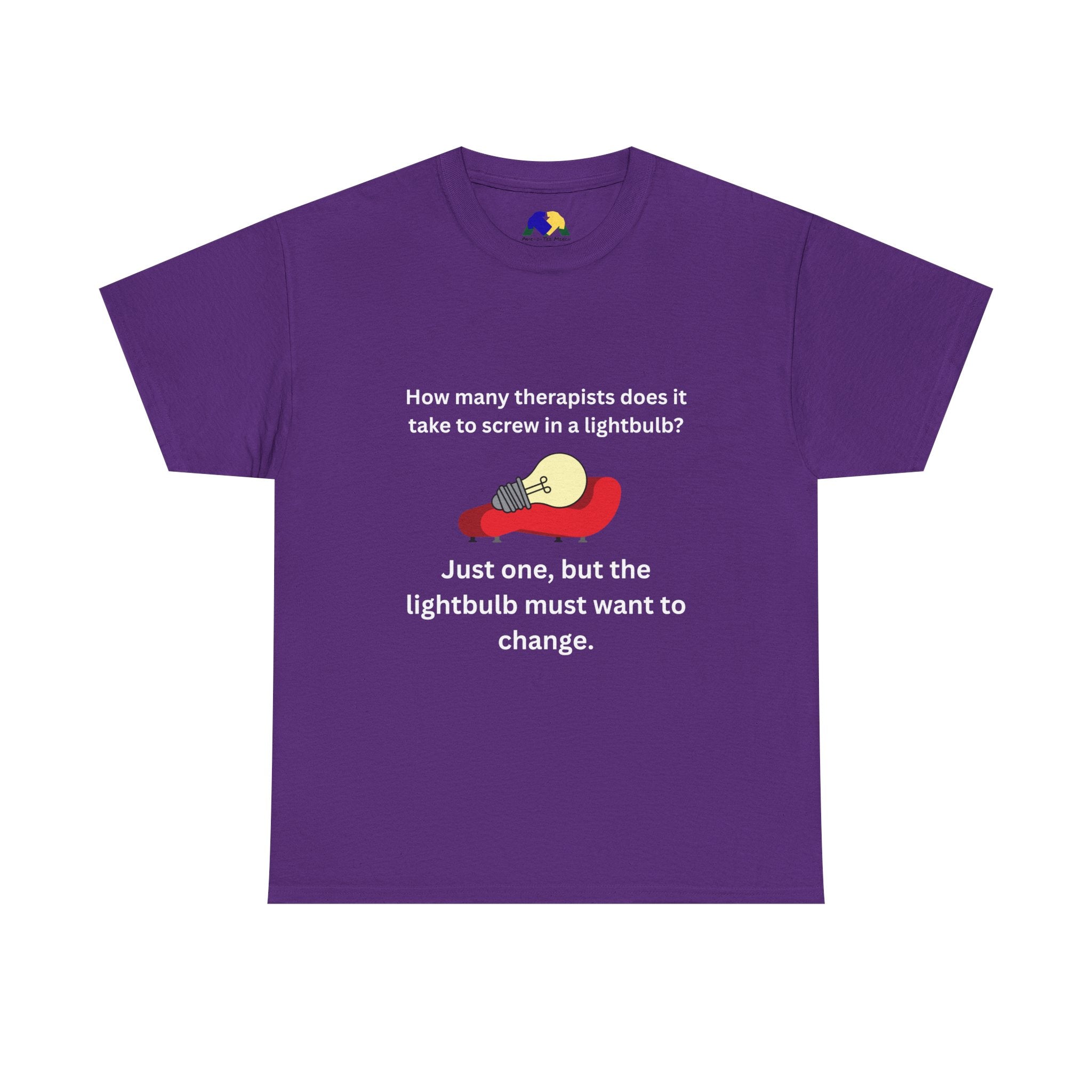 Humorous Therapist Quote Unisex Tee - Unisex Cotton Shirt, Gift for Therapists, Funny T-Shirt, Lightbulb Joke Apparel, Casual Wear