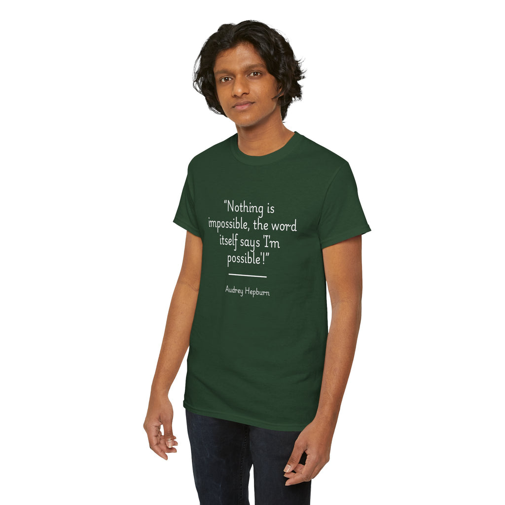 Audrey Hepburn "Nothing is impossible" Inspirational Quote Tee, Motivational Graphic Cotton T-Shirt, Audrey Hepburn Quote Shirt, Unisex Fashion Top, Everyday Wear, Gift Idea