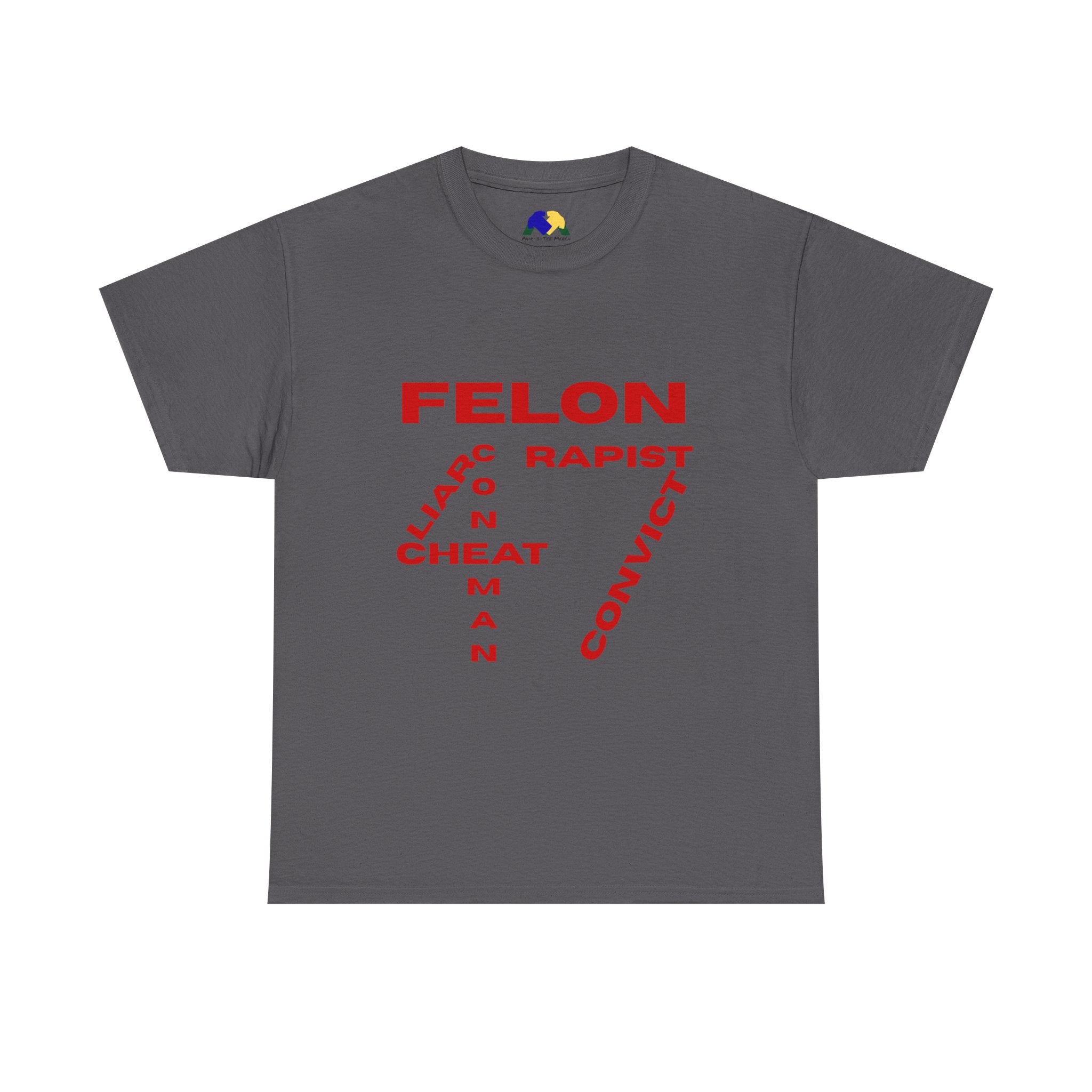 Felon 47 Word Salad Unisex Tee - Bold Statement Tee, Humor Shirt, Casual Wear, Gift for Friends, Unique Apparel