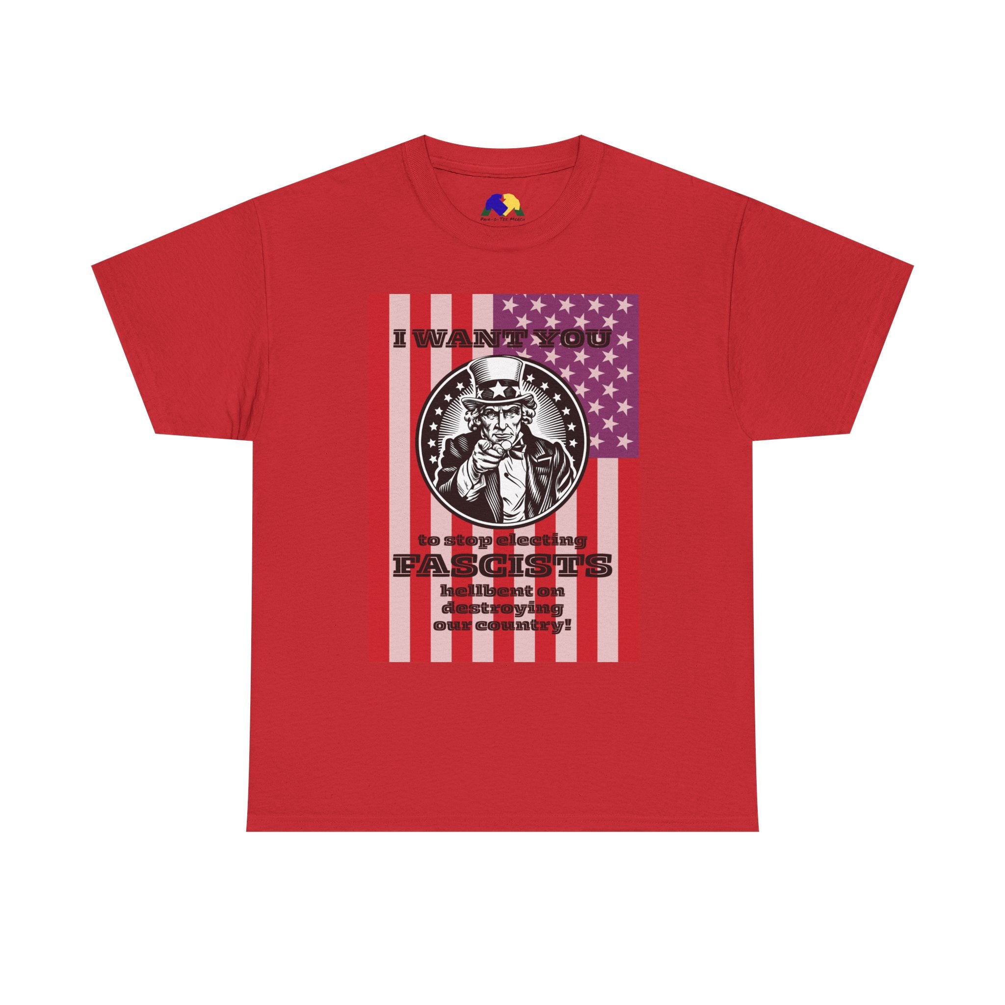 Uncle Sam I Want You to Stop Electing Fascists Unisex Tee - Protest Tee, Political Statement Shirt, Unisex Cotton Tee, Activism Apparel, Gift for Change-Makers