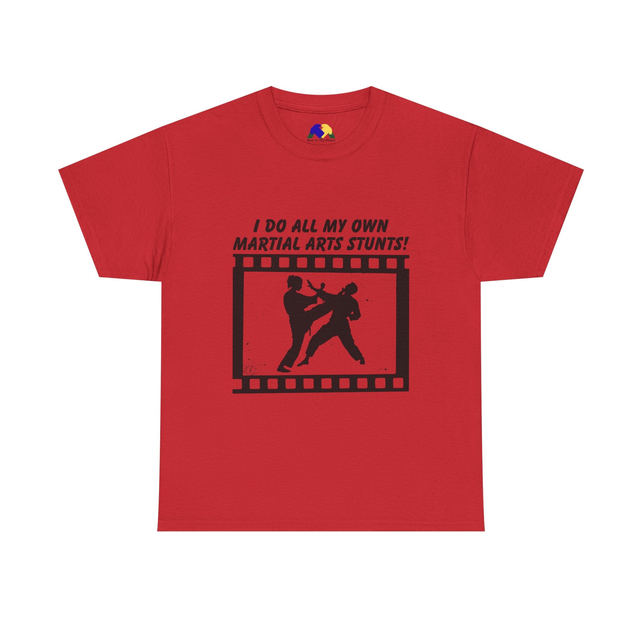 I do all my own Martial Arts Stunts! High Kick Unisex Tee - Unisex Martial Arts Stunt Tee | Perfect for Martial Arts Enthusiasts, Film Lovers, Fitness Gifts, Casual Wear, Birthday Presents