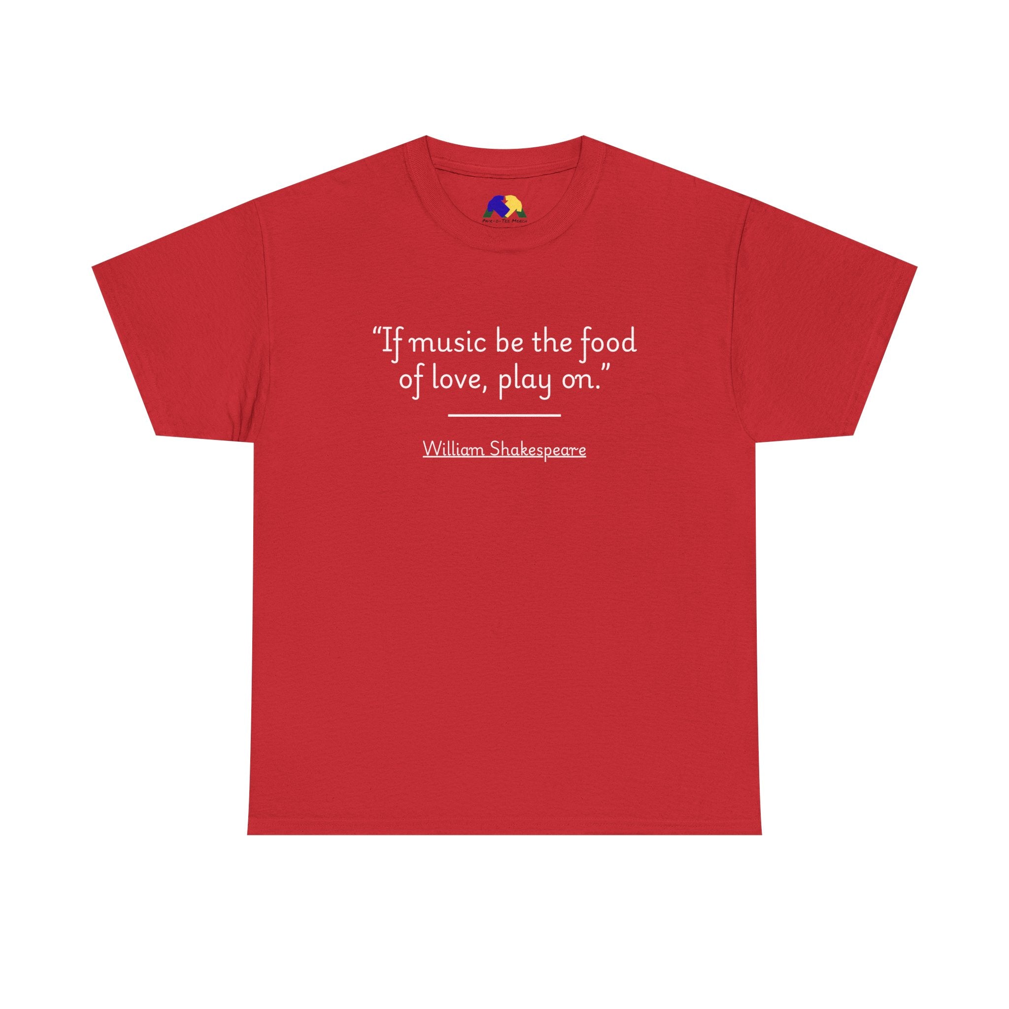 William Shakespeare "If music be the food of love, play on" Quote Unisex Tee - Shakespeare Quote Unisex Tee, Literary Gift, Music Lover Shirt, Casual Wear, Reading Gift, Theater Lover Apparel