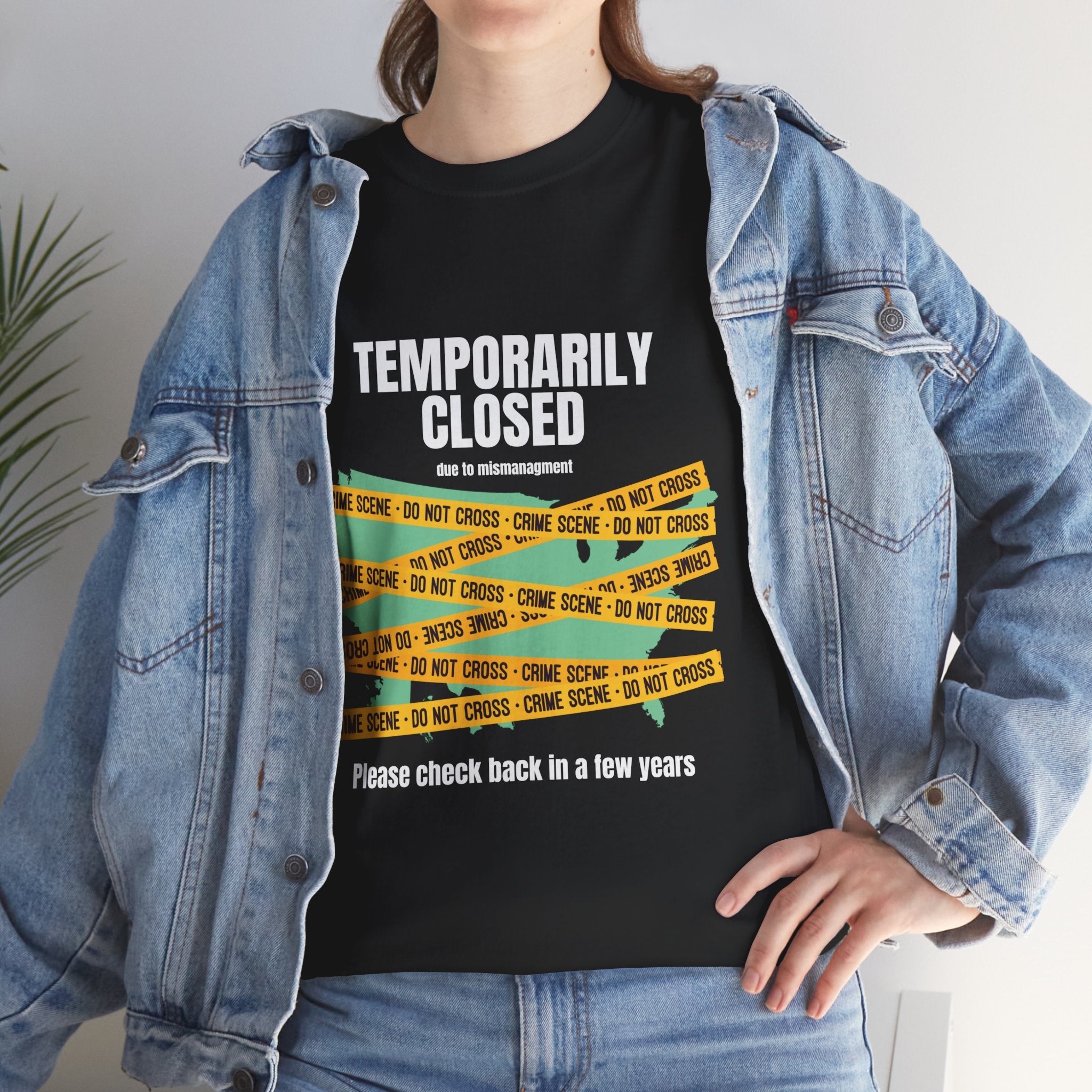 TEMPORARILY CLOSED Unisex Tee, Funny Tee, Casual T-Shirt, Gift for Friends, Quirky Humor Apparel, Relaxed Fit Shirt