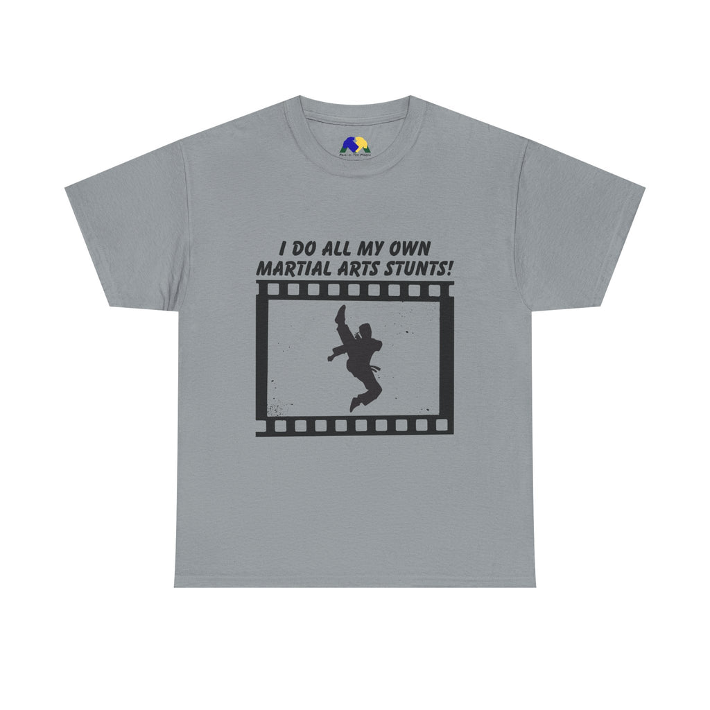 I do all my own Martial Arts Stunts! Jump Kick Unisex Tee - Unisex Cotton Shirt for Martial Artists, Training Gear, Gym Wear, Gift for Action Movie Fans, Fun Workout Apparel