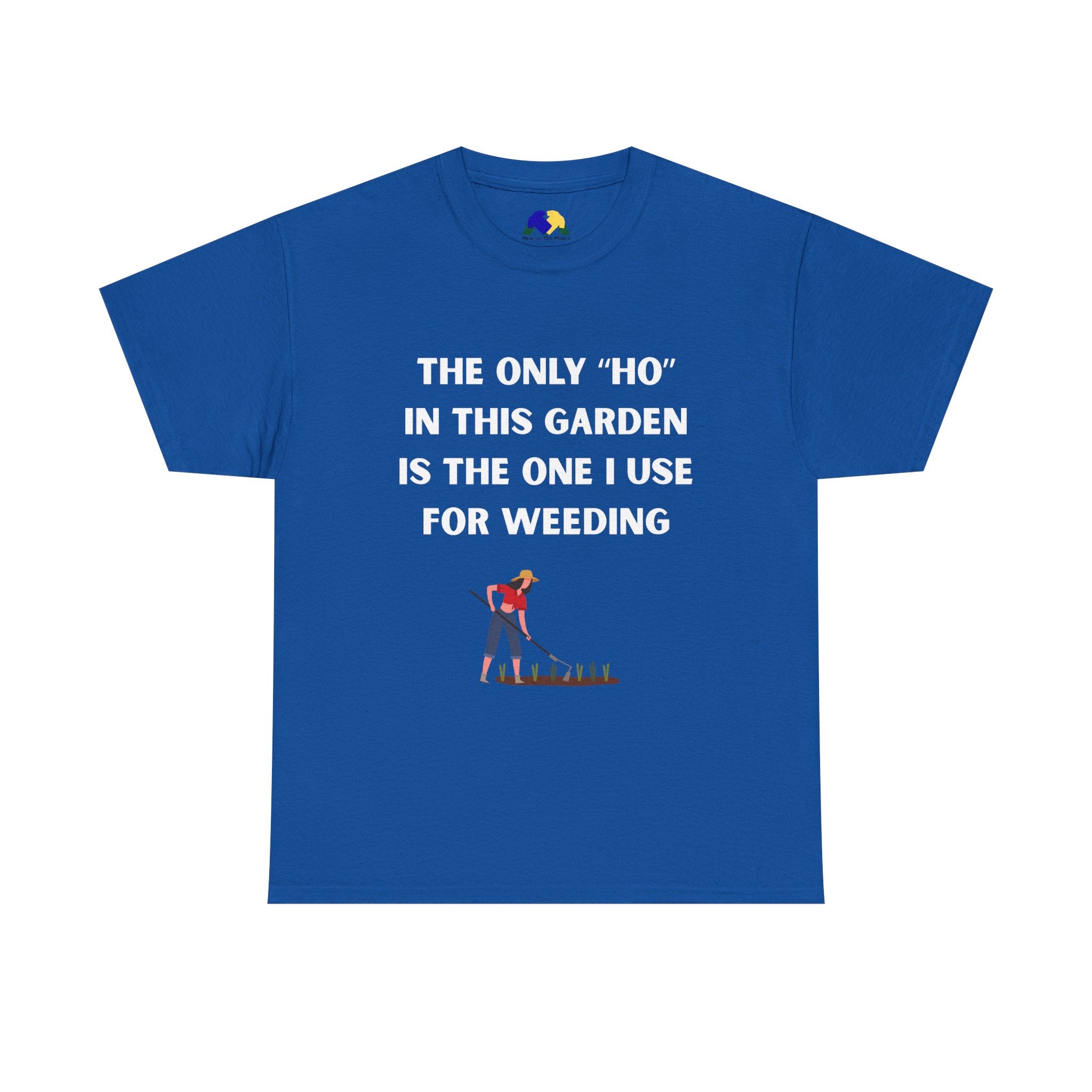The Only "Ho" Here Garden Humor Unisex Tee: Funny Gardening T-Shirt, Gift for Gardeners, Unisex Cotton Tee, Plant Lover Gift, Gardening Shirt
