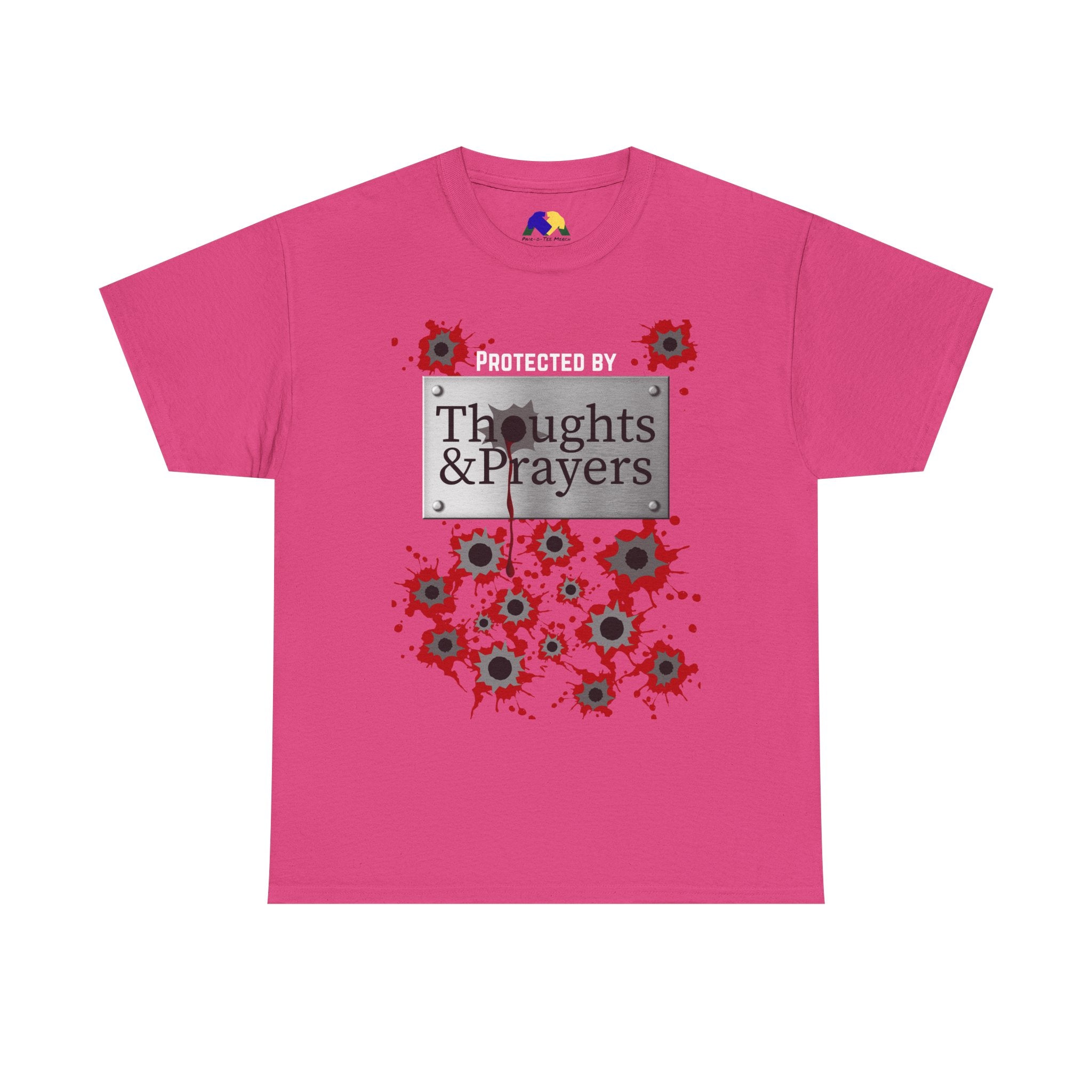 Thoughts and Prayers Protection Unisex T-Shirt - Political Statement Tee