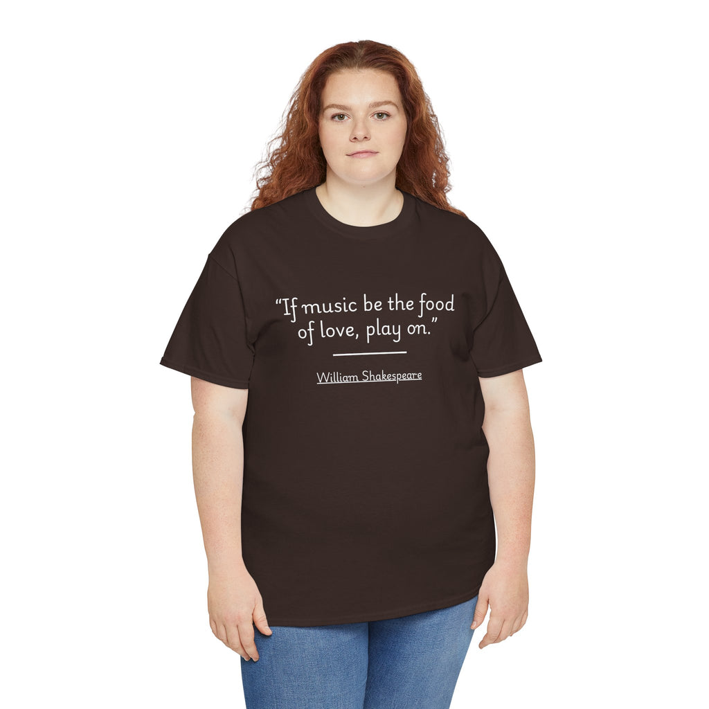 William Shakespeare "If music be the food of love, play on" Quote Unisex Tee - Shakespeare Quote Unisex Tee, Literary Gift, Music Lover Shirt, Casual Wear, Reading Gift, Theater Lover Apparel