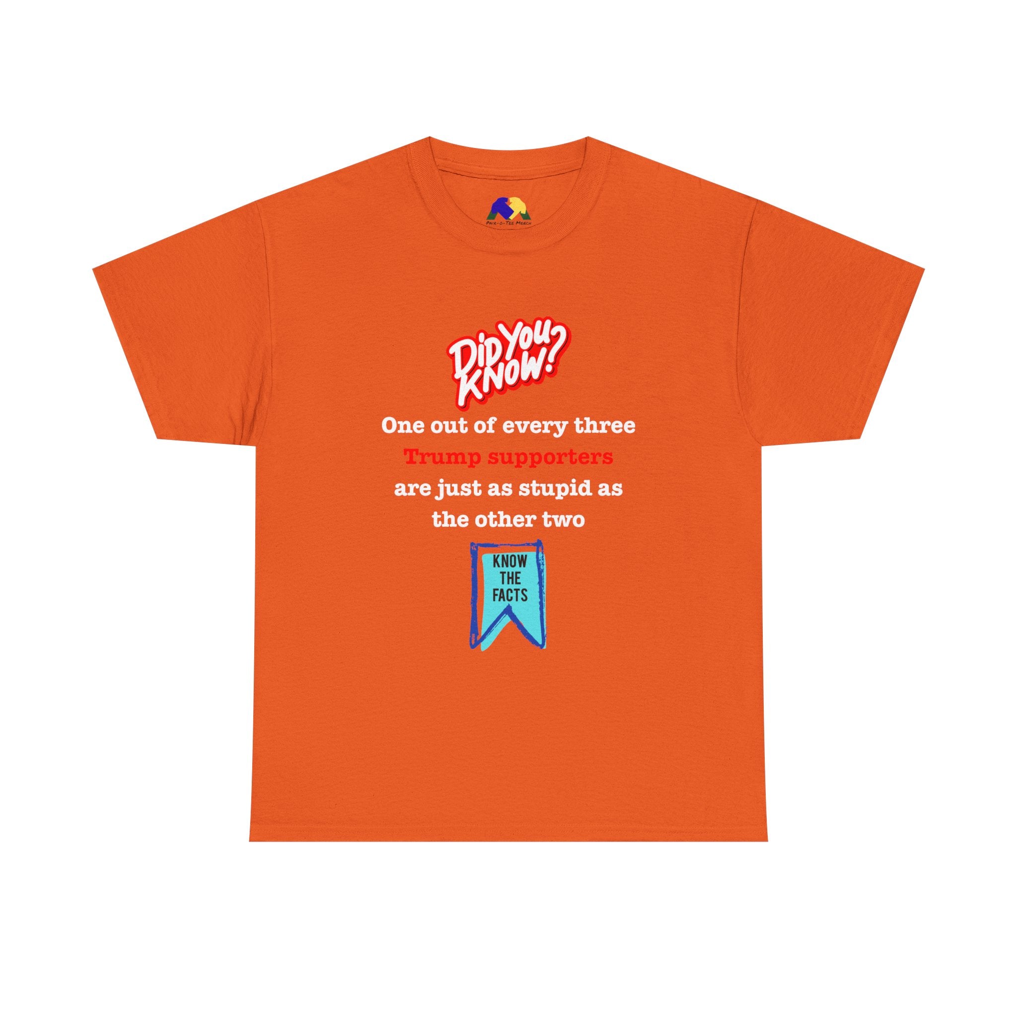 Did You Know? Unisex Tee with Humor, Funny Political Tee, Gift for Friends, Casual Wear, Unisex Graphic T-Shirt