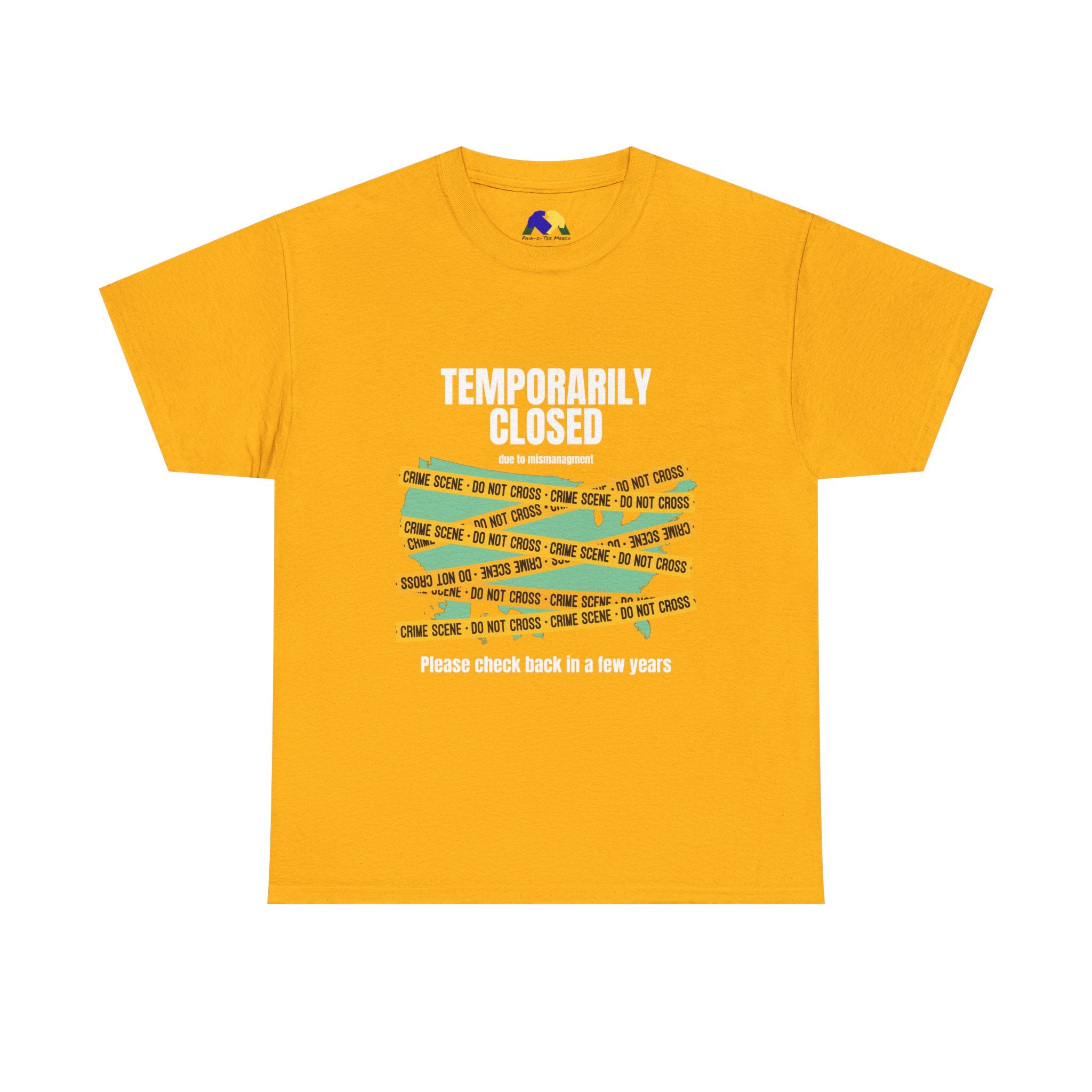 TEMPORARILY CLOSED Unisex Tee, Funny Tee, Casual T-Shirt, Gift for Friends, Quirky Humor Apparel, Relaxed Fit Shirt