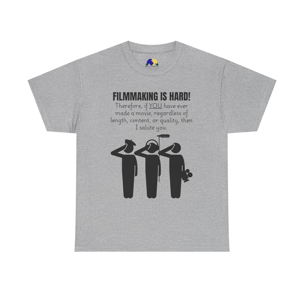 FILMMAKING IS HARD! Unisex Tee - Creative Filmmaker Tee, Funny T-Shirt, Gift for Filmmakers, Movie Maker Apparel, Casual Film Lover Shirt