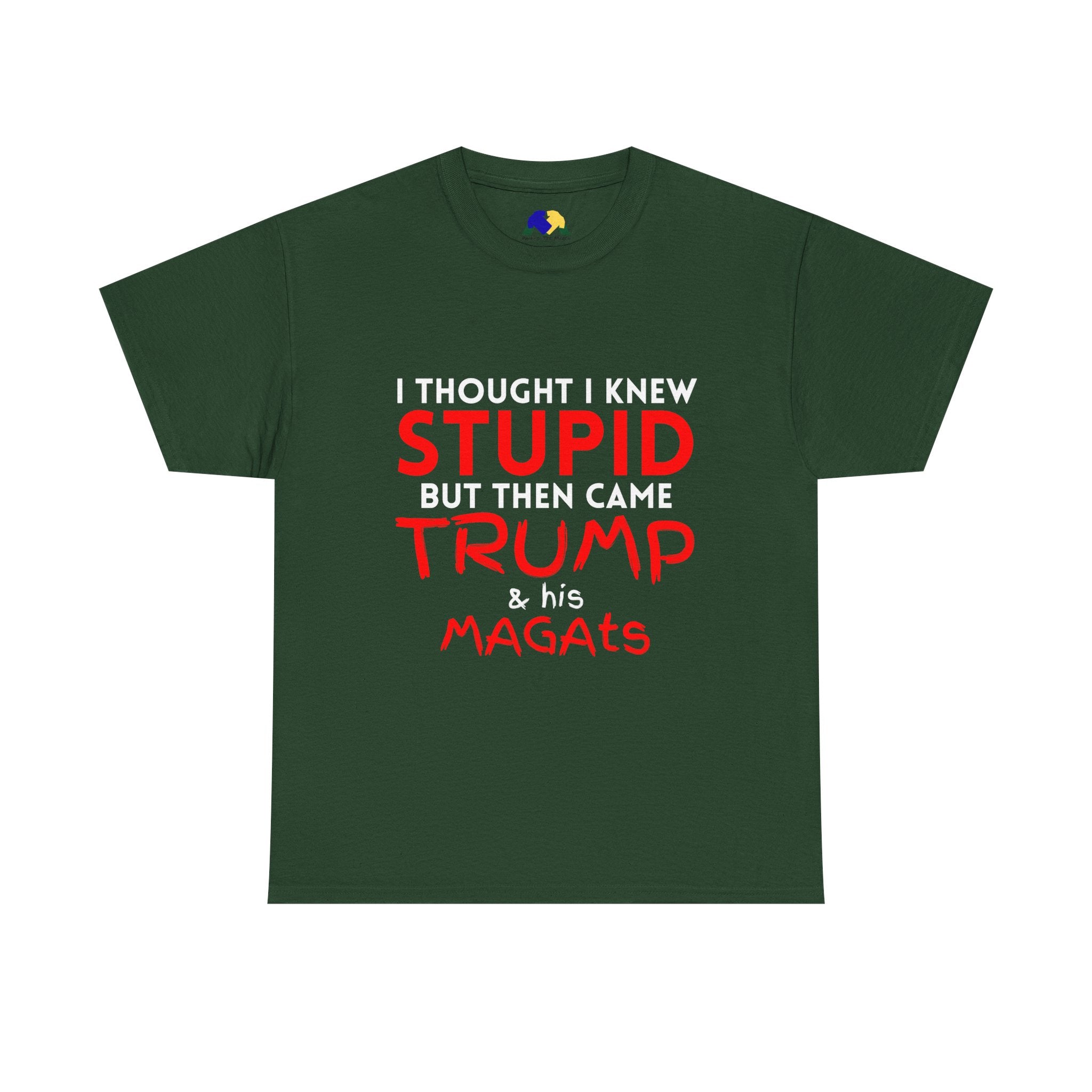 I Thought I Knew STUPID Unisex Tee - Trump Funny Political Tee, Unisex Heavy Cotton Tee, Gift for Activists, Humor Shirt, Statement T-Shirt, Unique Casual Wear