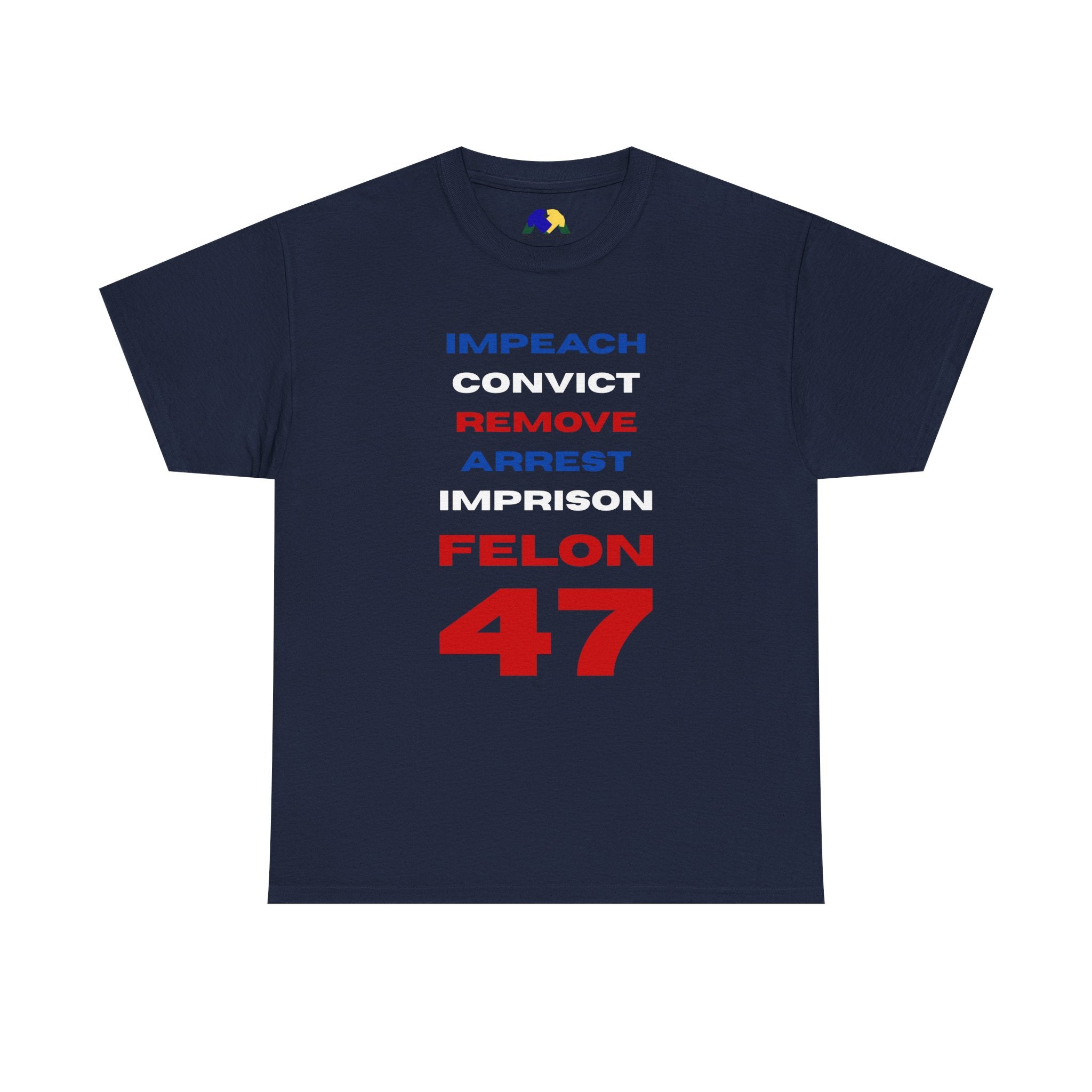 Remove Felon 47 Unisex Tee - Statement Tee - Bold Political Humor T-Shirt - Perfect for Activism, Gifts, Parties, and Everyday Wear