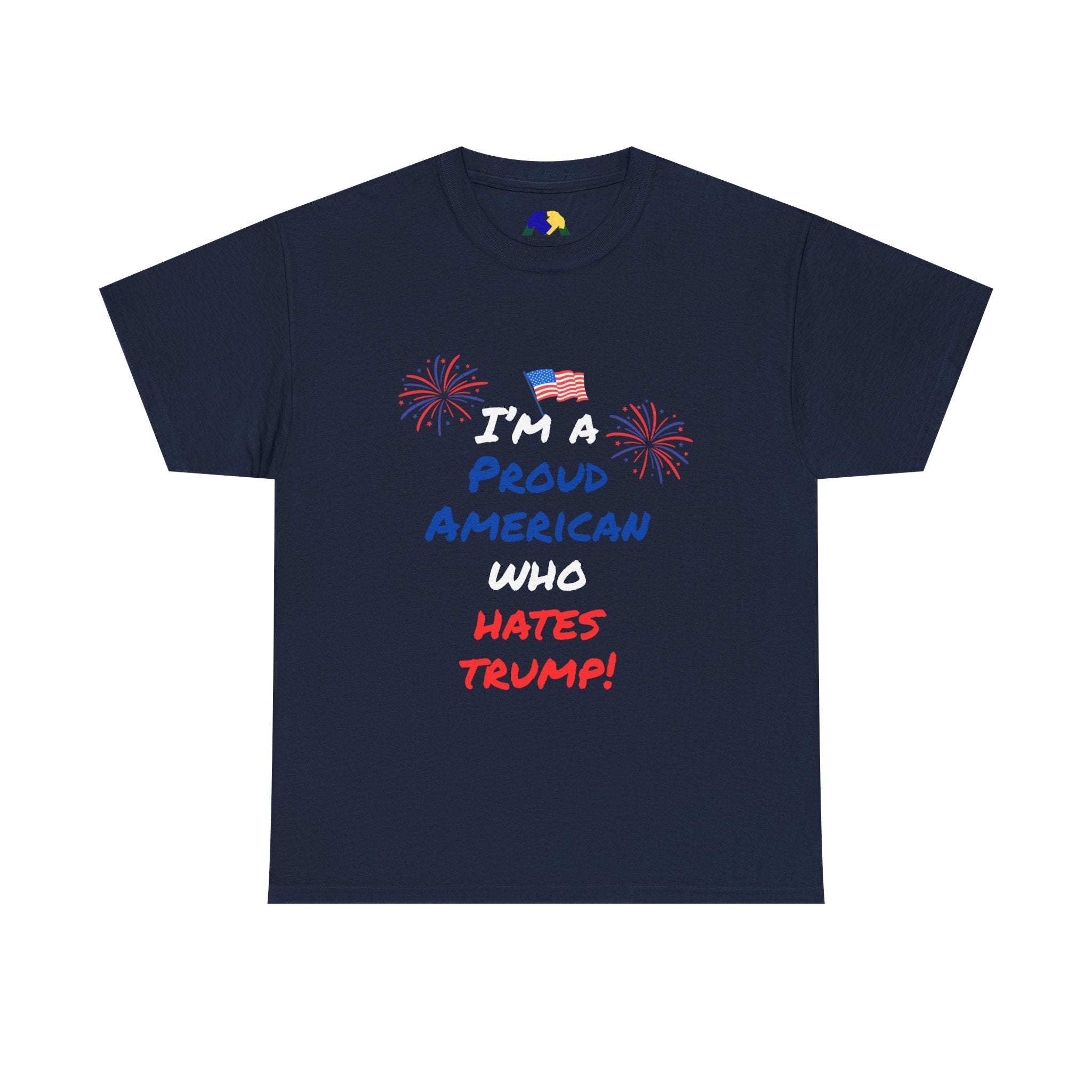 Proud American Anti-Trump Unisex Tee | Unisex Heavy Cotton Tee, Statement Shirt, Political Shirt, Gift for Activists, 4th of July Fashion