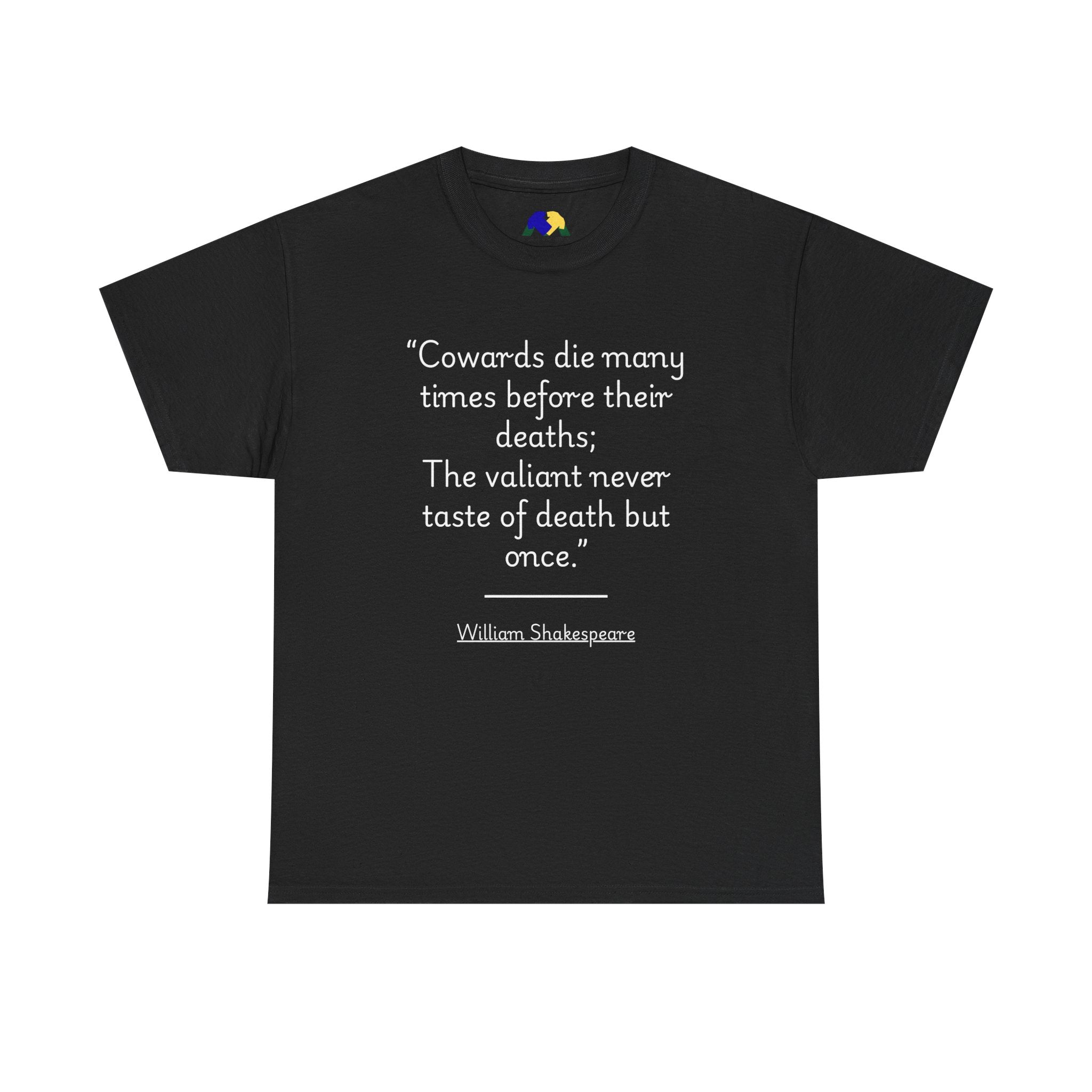 William Shakespeare "Cowards die many times" Quote Unisex Tee - Inspirational Shakespeare Quote Tee, Motivational T-Shirt, Gift for Literature Lovers, Unisex Heavy Cotton Shirt, Literary Quote Apparel