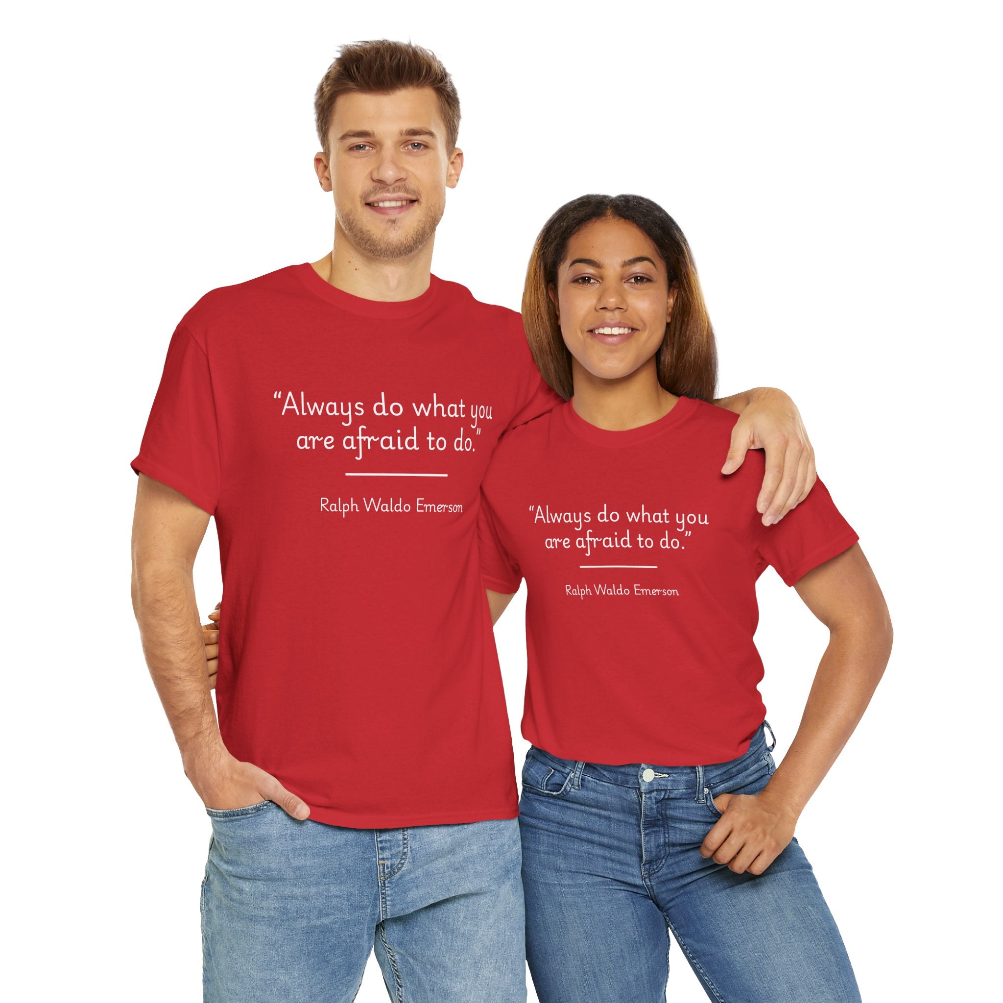 Ralph Waldo Emerson "Always do what you are afraid to do" Inspiring Quote Tee: Unisex Heavy Cotton T-Shirt, Motivational Apparel, Daily Wear, Gift for Him/Her, Encouragement Top