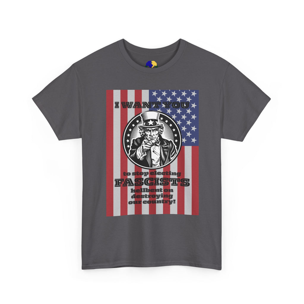 Uncle Sam I Want You to Stop Electing Fascists Unisex Tee - Protest Tee, Political Statement Shirt, Unisex Cotton Tee, Activism Apparel, Gift for Change-Makers