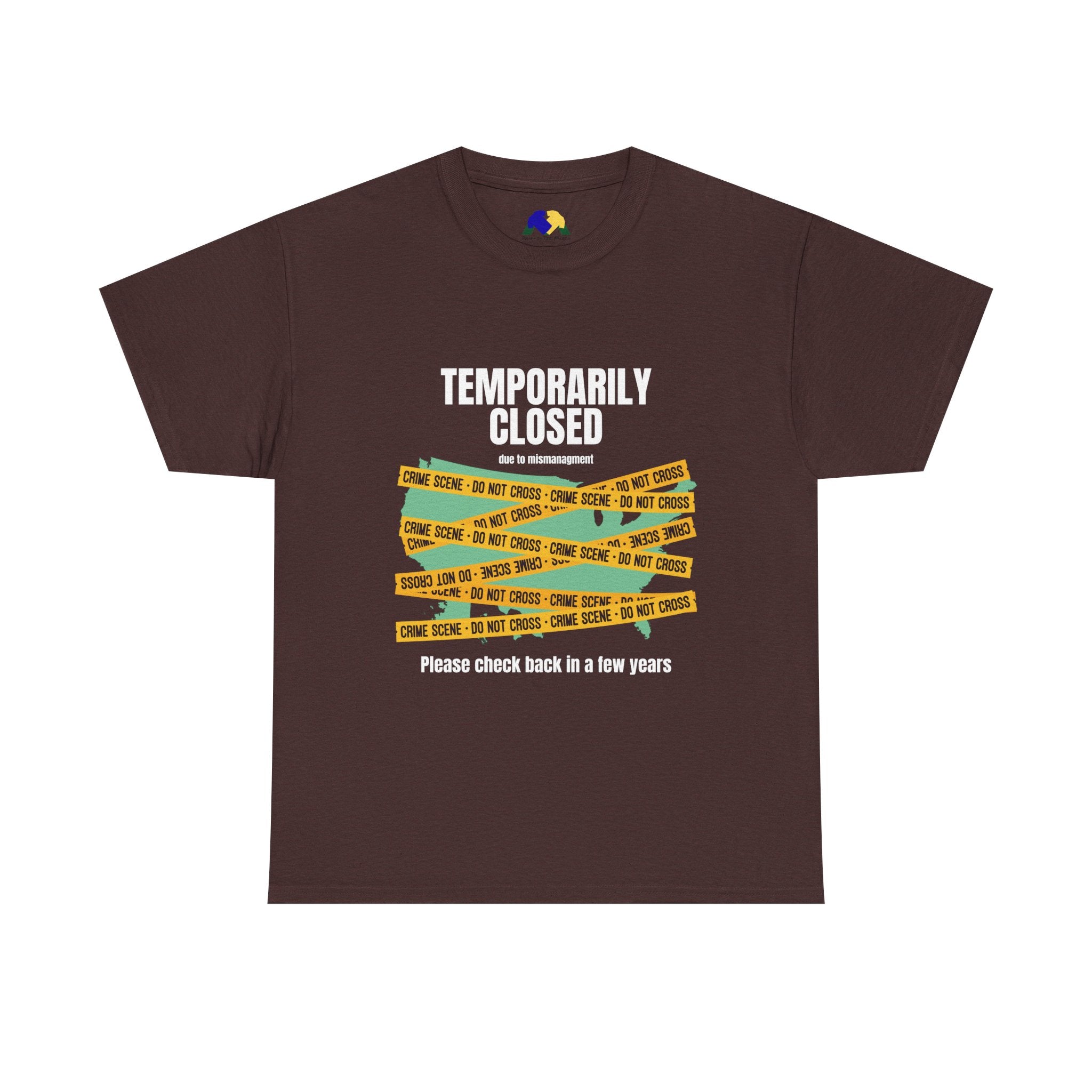 TEMPORARILY CLOSED Unisex Tee, Funny Tee, Casual T-Shirt, Gift for Friends, Quirky Humor Apparel, Relaxed Fit Shirt
