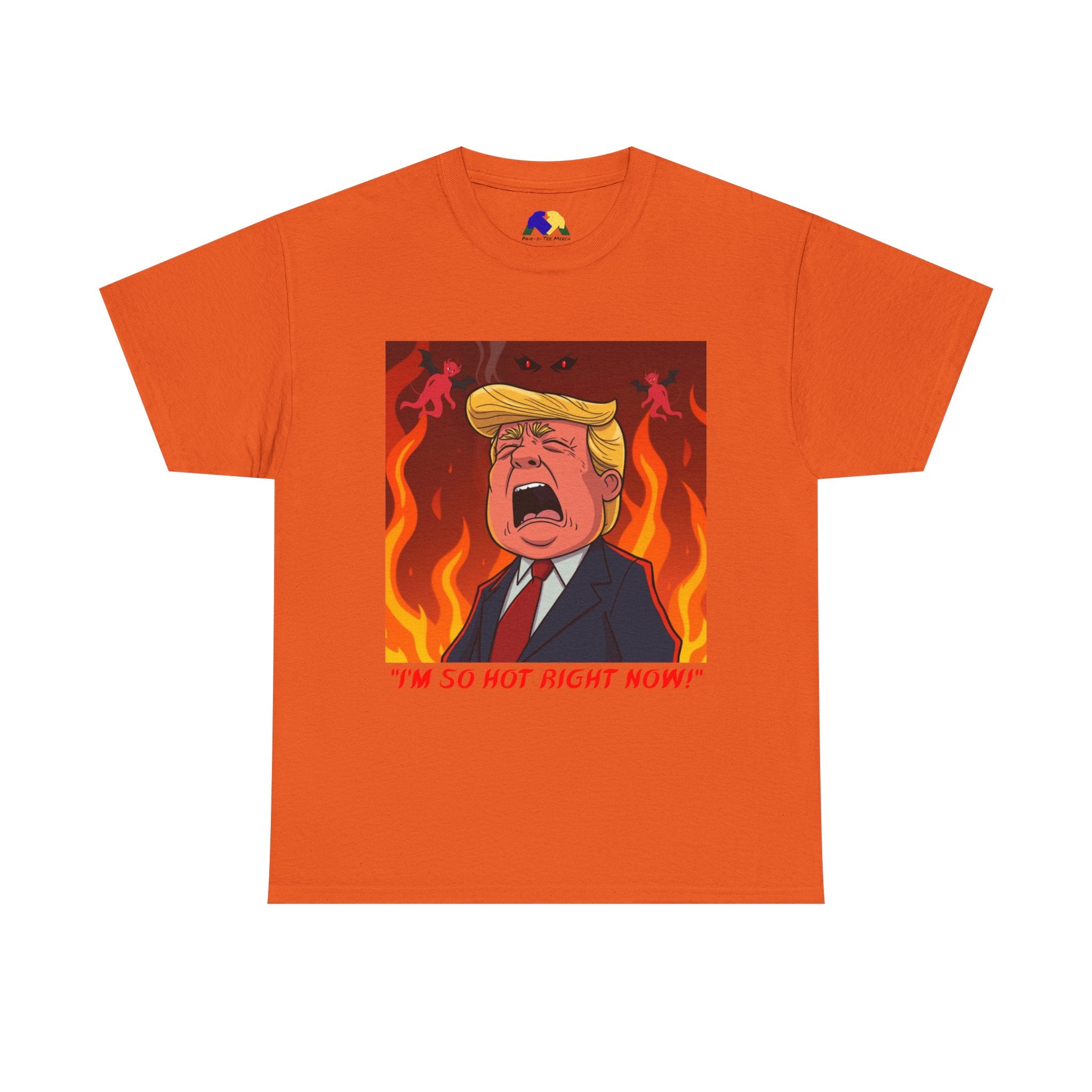 He's SO HOT Right Now Unisex Tee