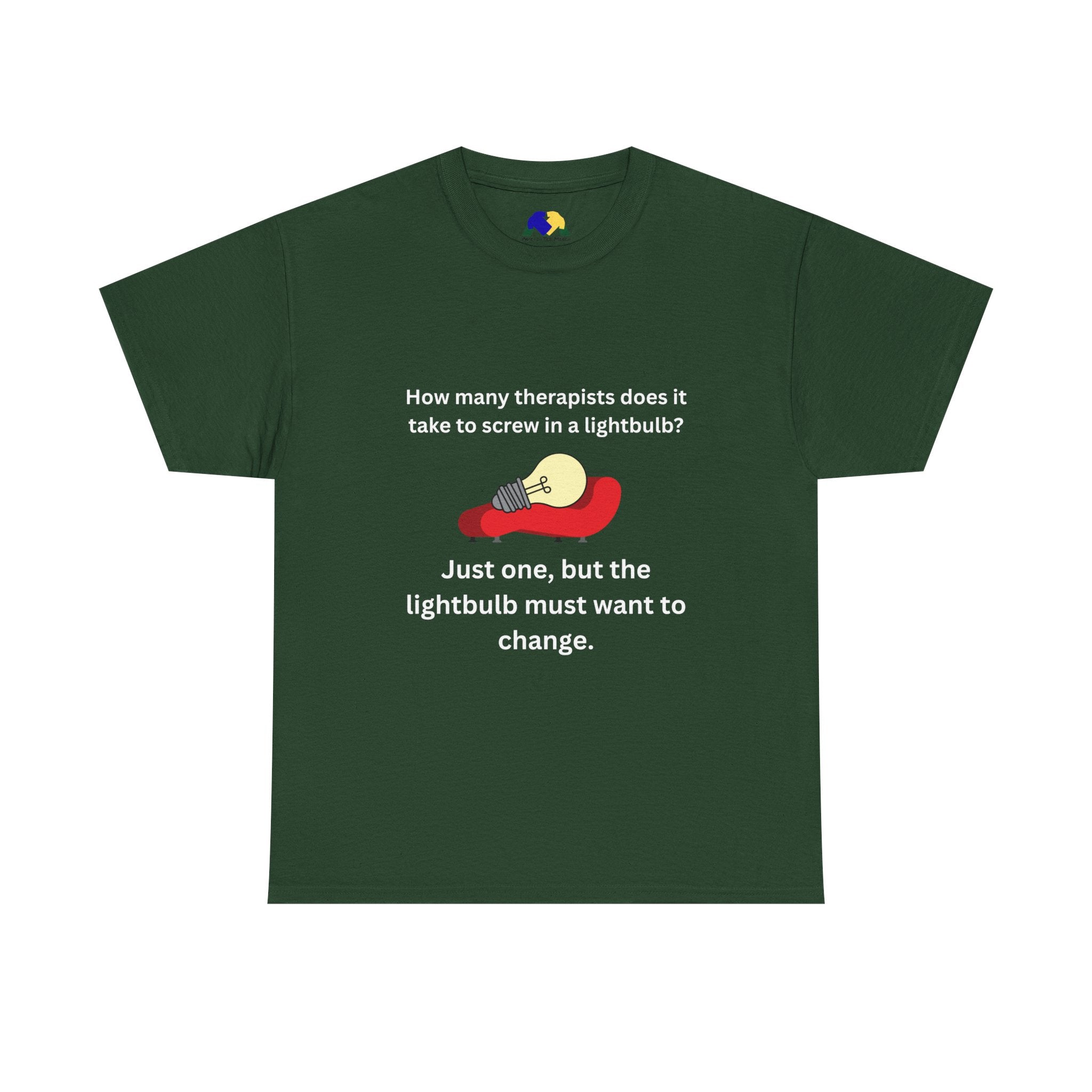 Humorous Therapist Quote Unisex Tee - Unisex Cotton Shirt, Gift for Therapists, Funny T-Shirt, Lightbulb Joke Apparel, Casual Wear