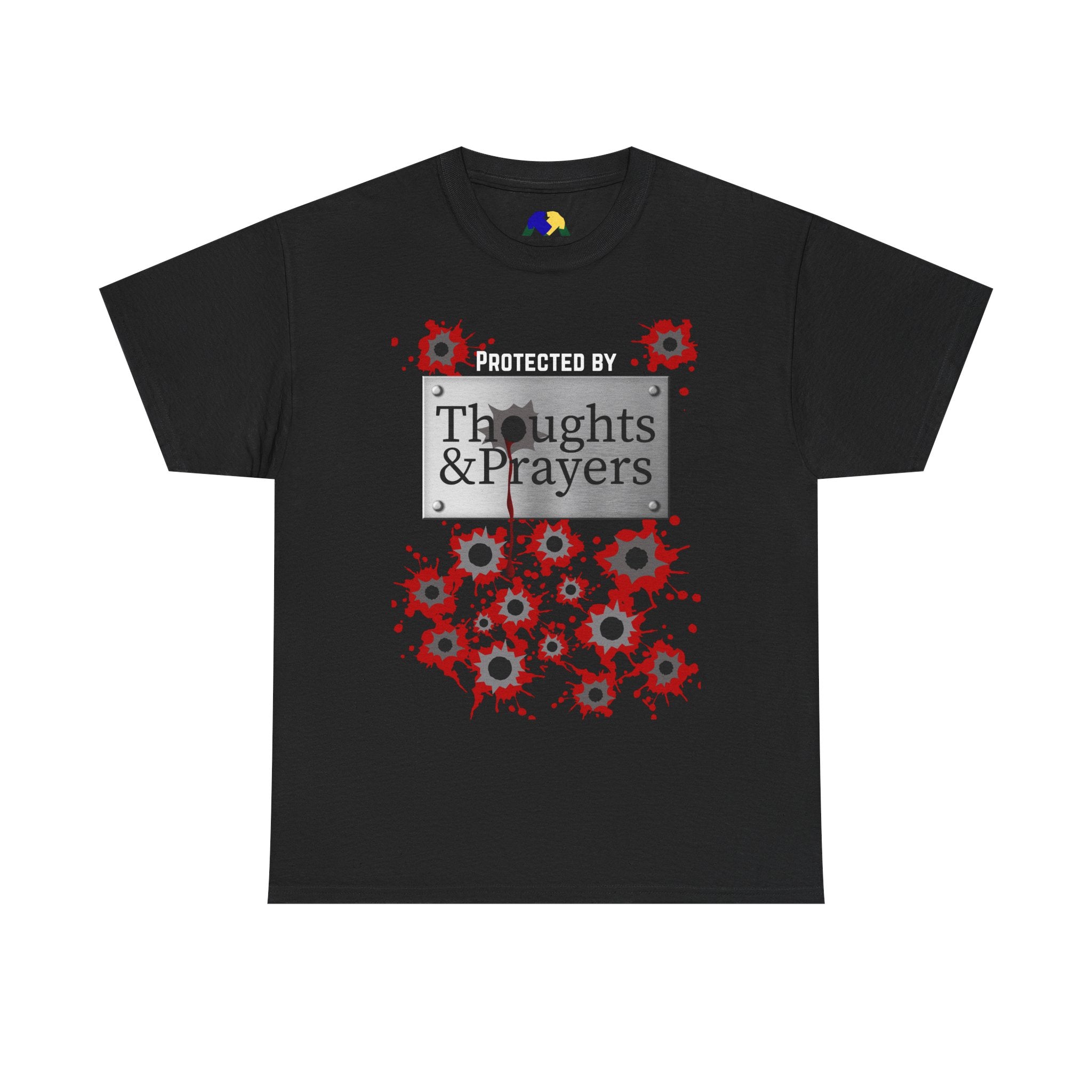Thoughts and Prayers Protection Unisex T-Shirt - Political Statement Tee