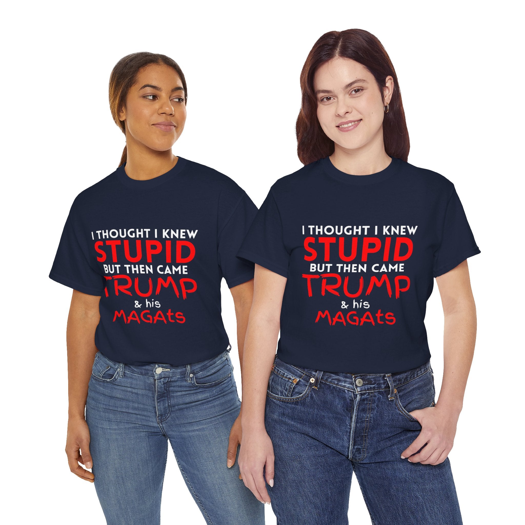 I Thought I Knew STUPID Unisex Tee - Trump Funny Political Tee, Unisex Heavy Cotton Tee, Gift for Activists, Humor Shirt, Statement T-Shirt, Unique Casual Wear