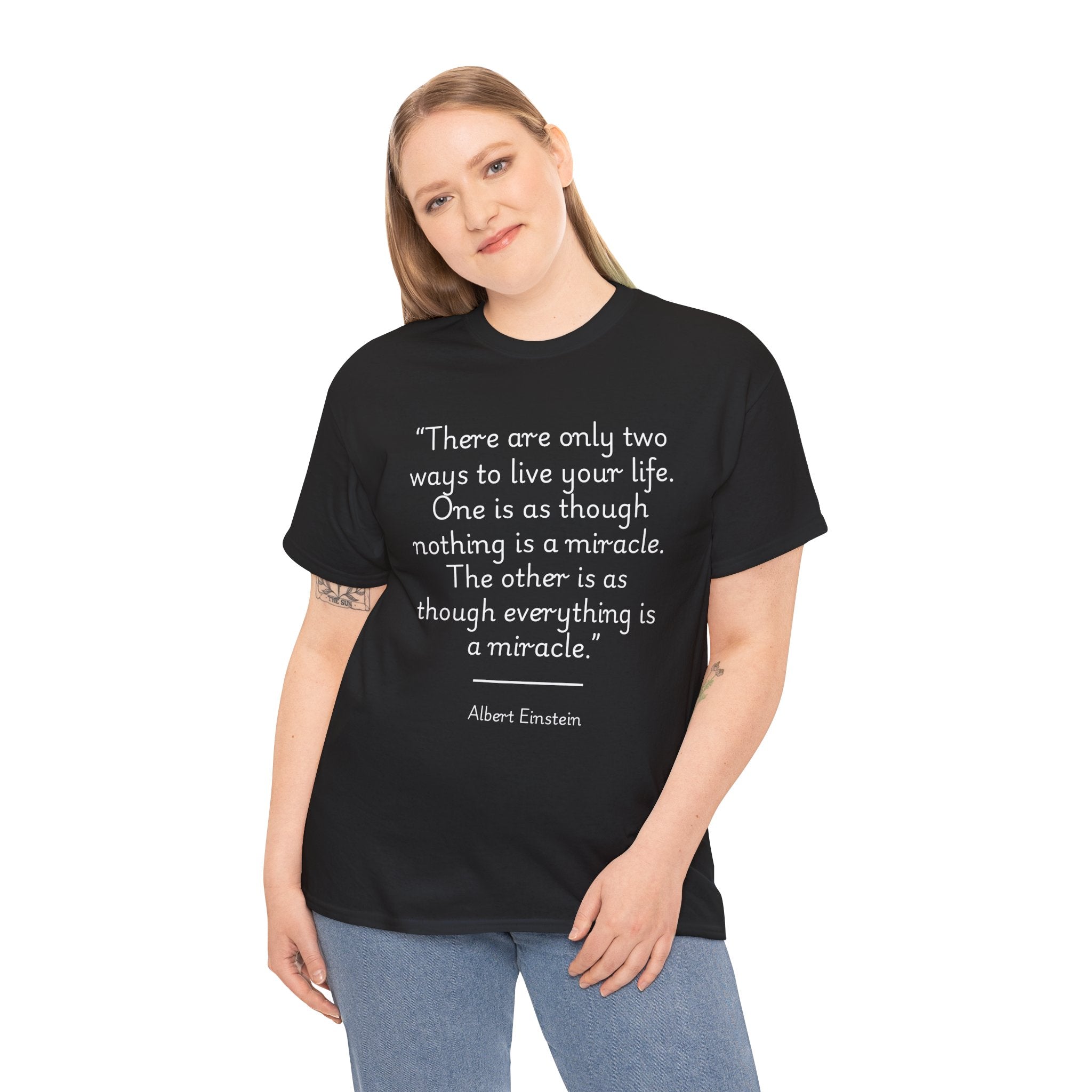 Albert Einstein "Two Ways to Live Life" Inspirational Quote Unisex Tee
