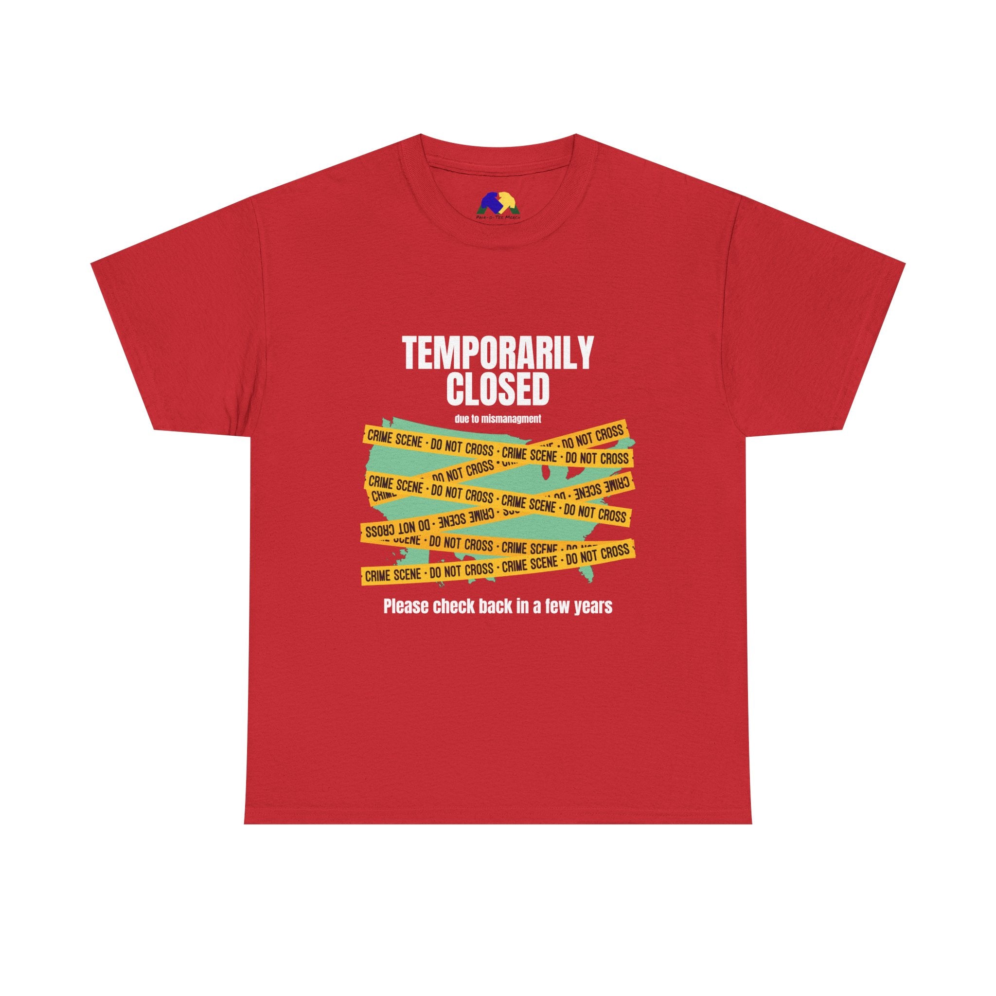 TEMPORARILY CLOSED Unisex Tee, Funny Tee, Casual T-Shirt, Gift for Friends, Quirky Humor Apparel, Relaxed Fit Shirt