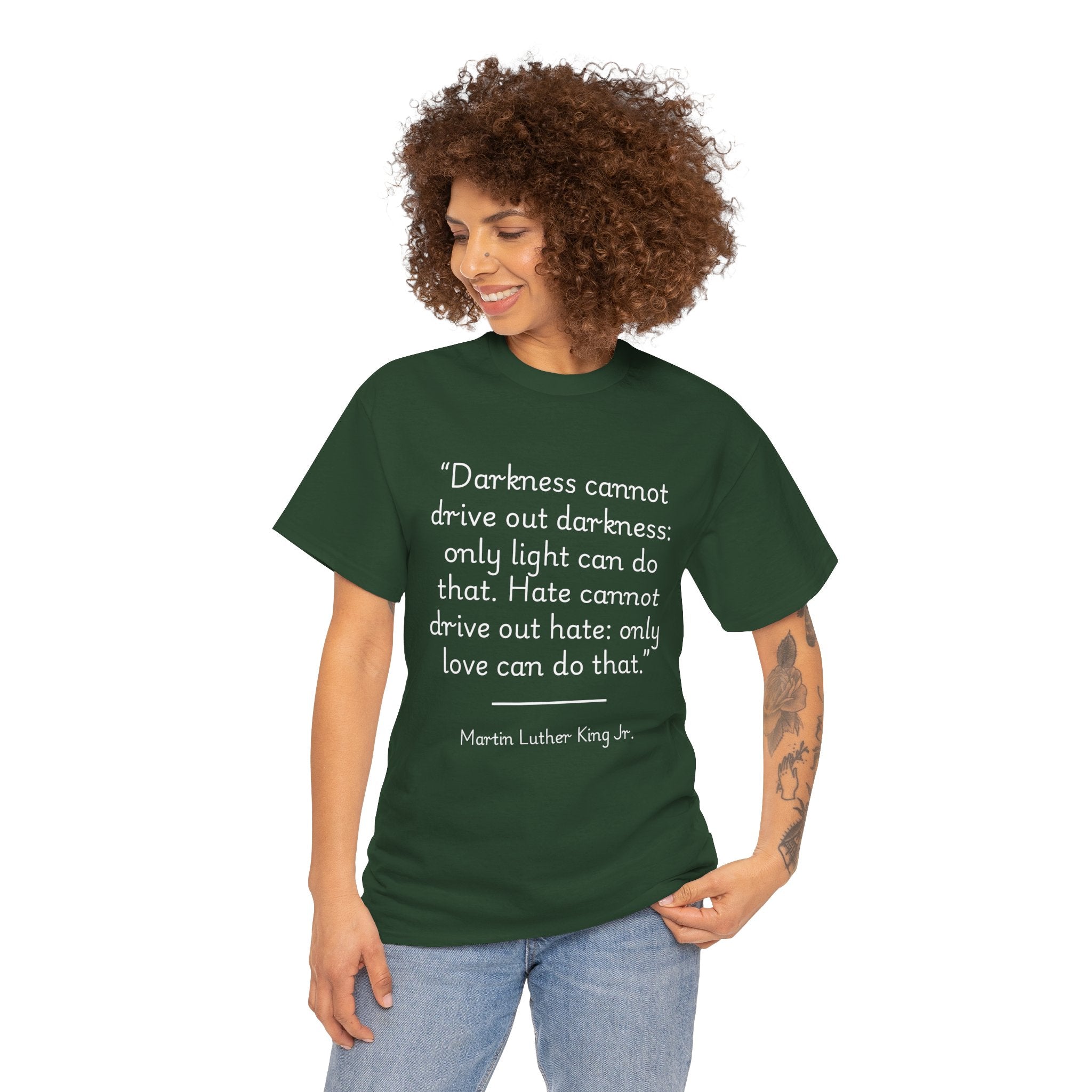 MLK Jr "Darkness cannot drive out darkness" Quote Unisex Heavy Cotton Tee - Inspirational Shirt, Motivational Top, Gift for Activists, Thought-Provoking Apparel, Statement Tee