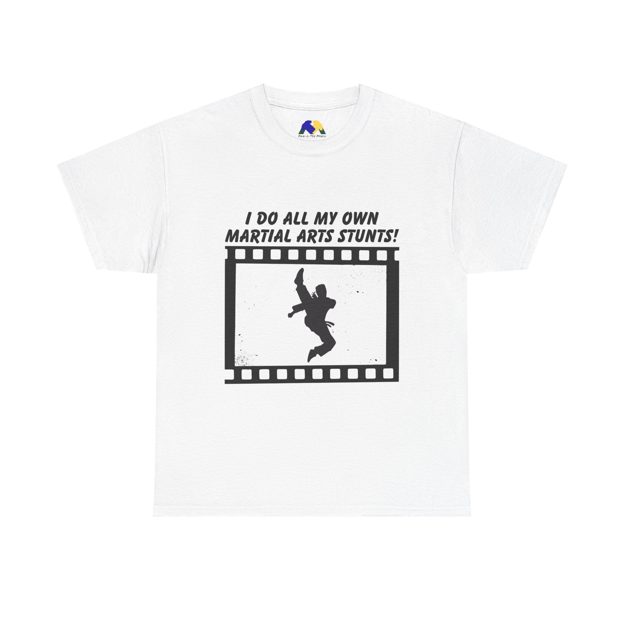 I do all my own Martial Arts Stunts! Jump Kick Unisex Tee - Unisex Cotton Shirt for Martial Artists, Training Gear, Gym Wear, Gift for Action Movie Fans, Fun Workout Apparel