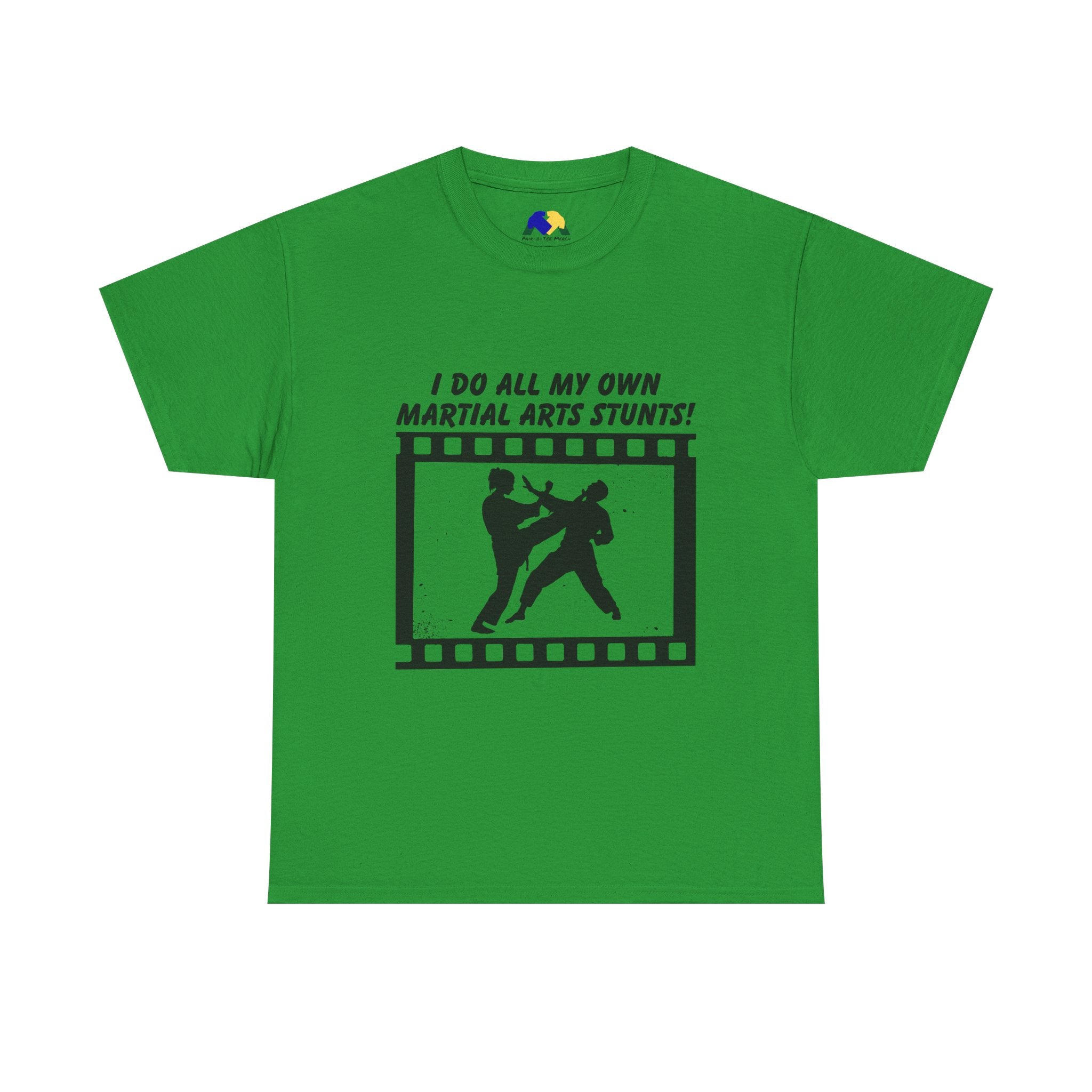 I do all my own Martial Arts Stunts! High Kick Unisex Tee - Unisex Martial Arts Stunt Tee | Perfect for Martial Arts Enthusiasts, Film Lovers, Fitness Gifts, Casual Wear, Birthday Presents