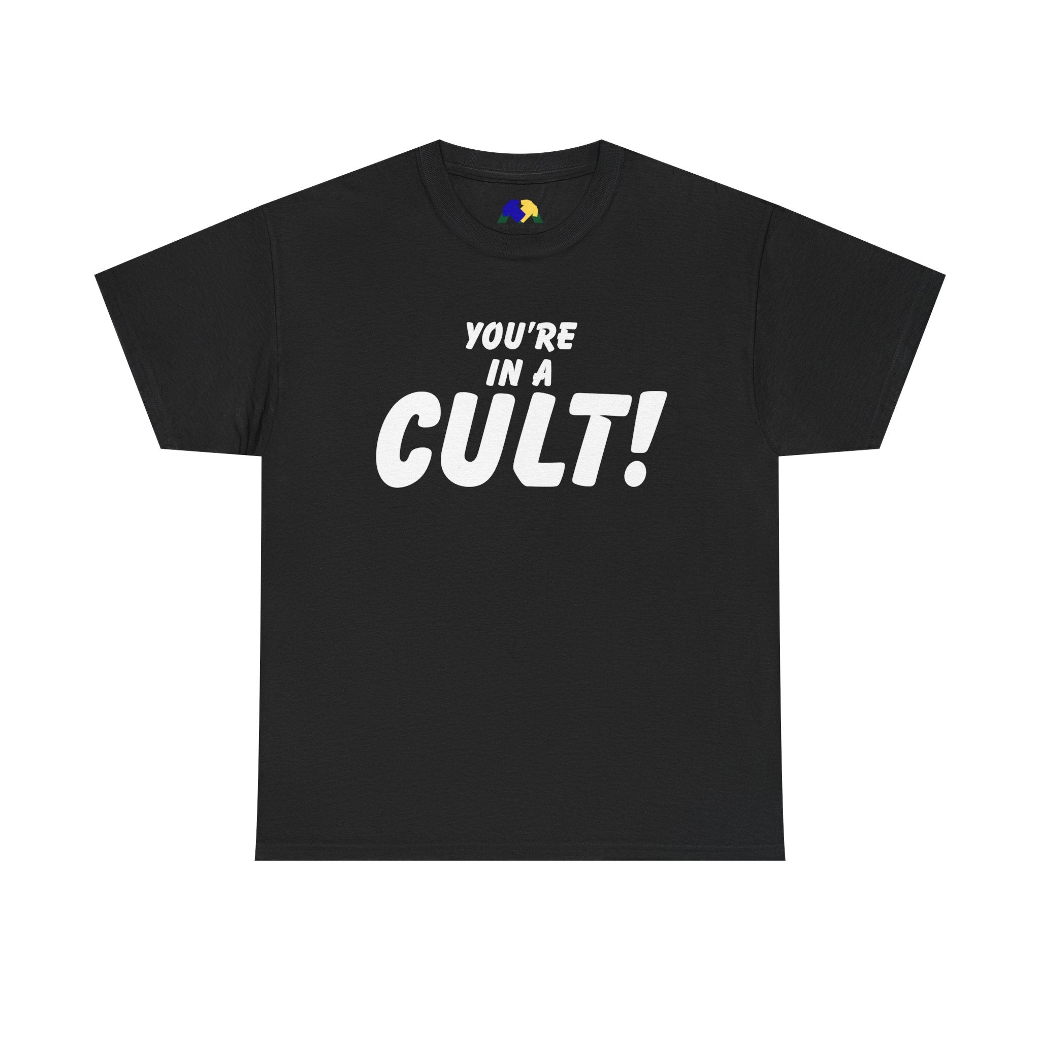 You're in a Cult! Humor Unisex Tee - Comfy Casual Shirt, Fun Gift, Statement T-Shirt, Pop Culture Apparel, Unique Trendy Top