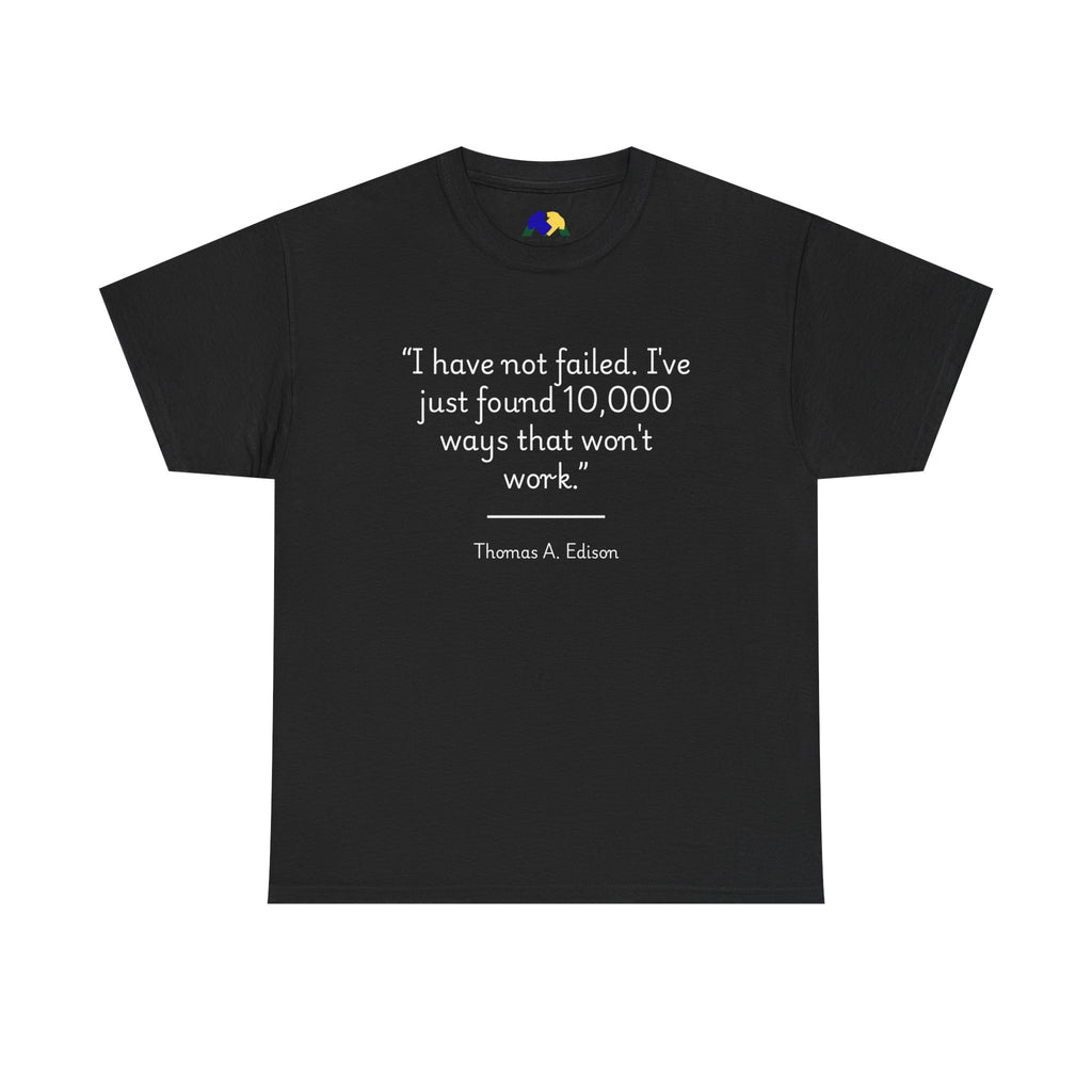 Thomas Edison "I did not fail" Quote Unisex Heavy Cotton Tee, Motivational T-Shirt, Inspirational Gift, Casual Wear, Unique Statement Tee