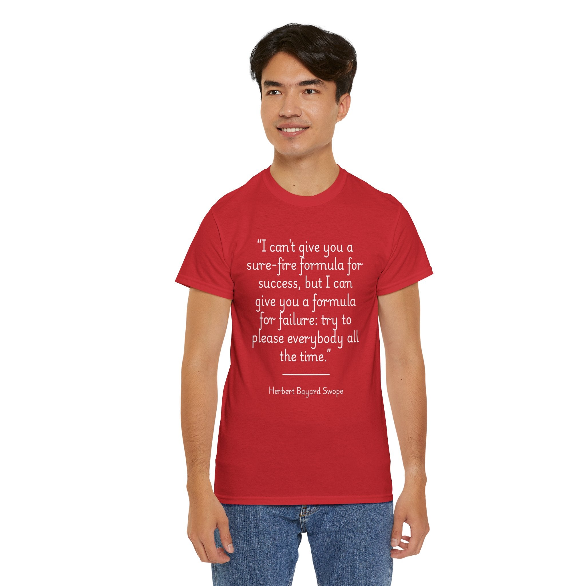 Herbert Bayard Swope "Formula for failure: try to please everybody all the time" Quote Unisex Heavy Cotton Tee