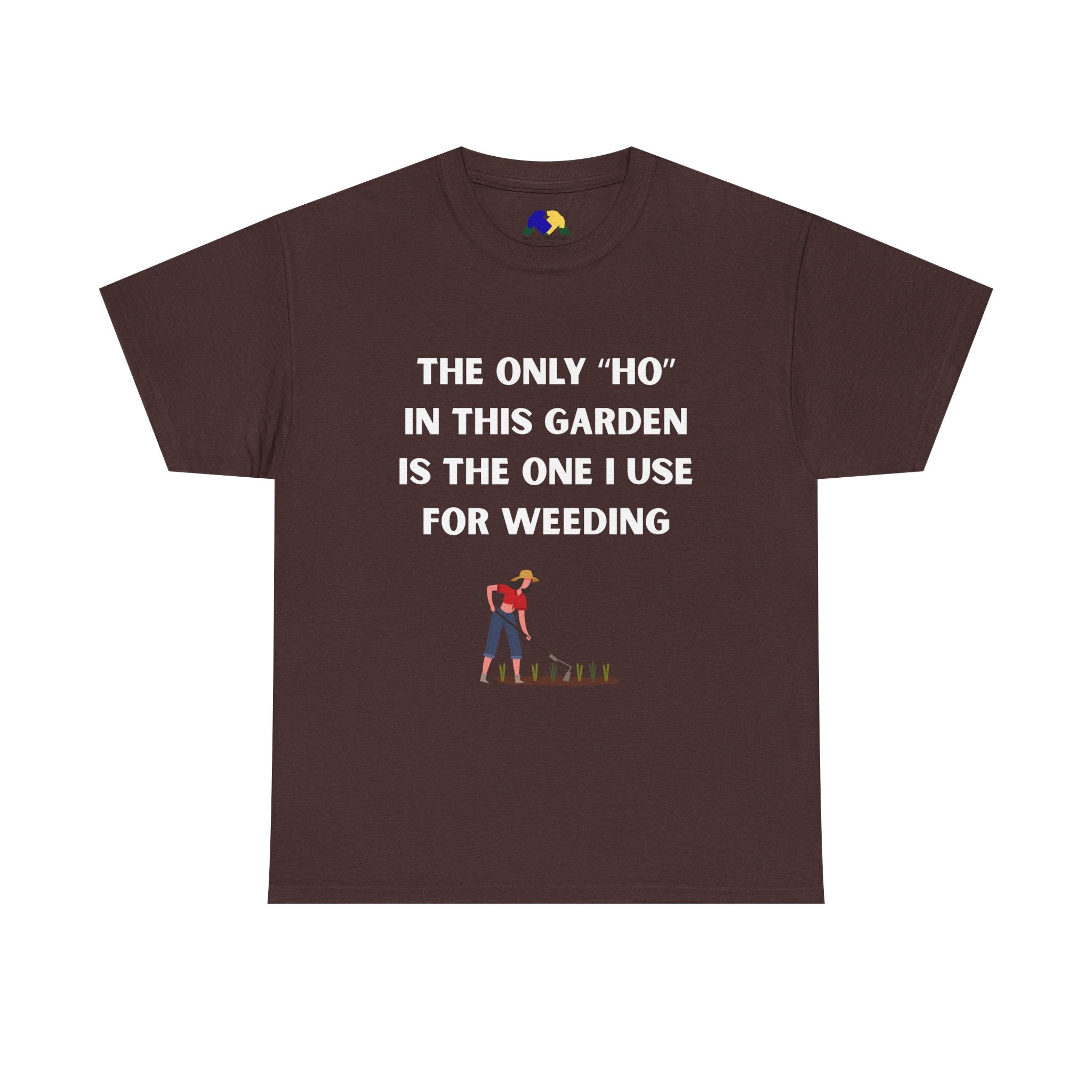 The Only "Ho" Here Garden Humor Unisex Tee: Funny Gardening T-Shirt, Gift for Gardeners, Unisex Cotton Tee, Plant Lover Gift, Gardening Shirt