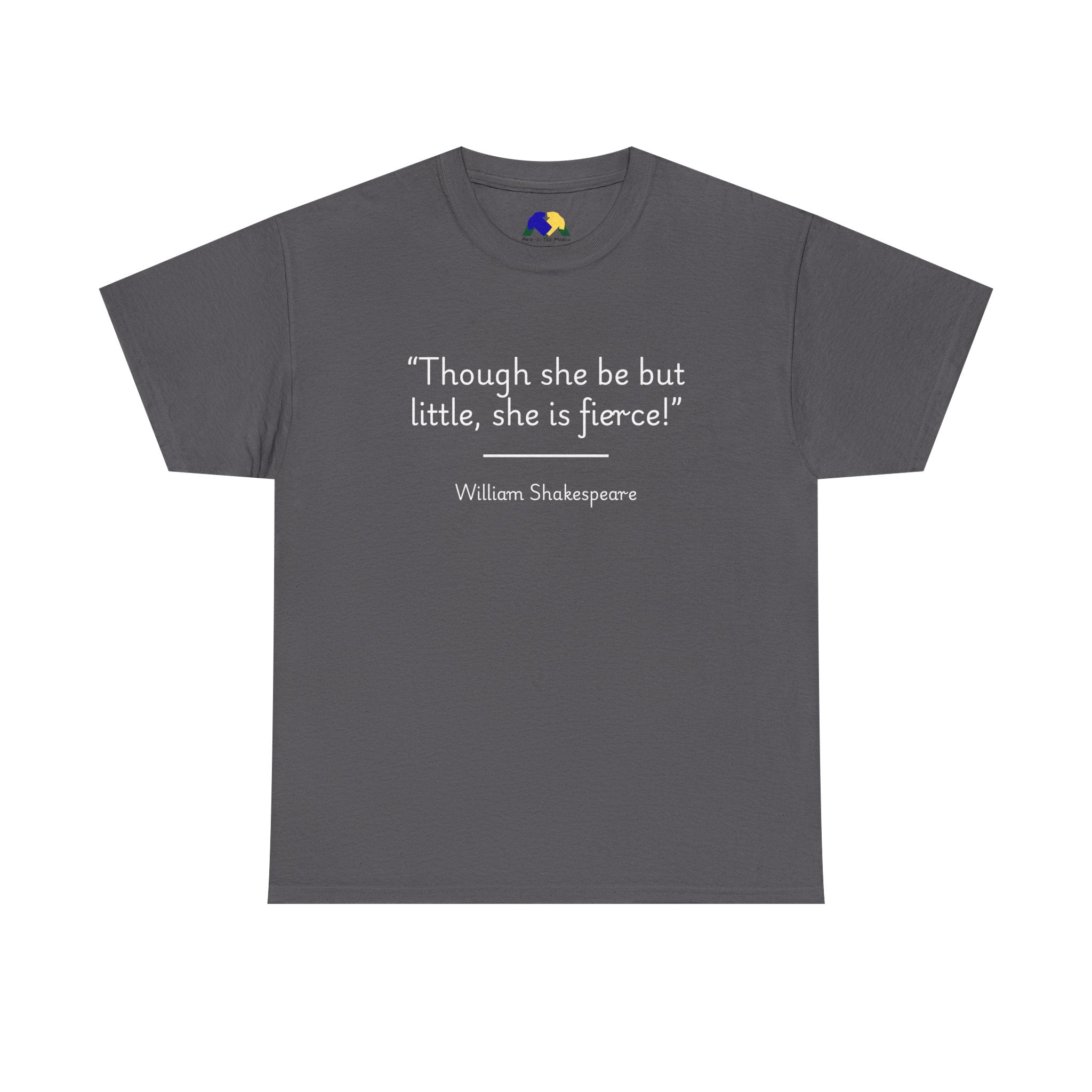 William Shakespeare "Though she be but little, she is fierce!" Quote Unisex Tee - Unisex Heavy Cotton Shirt, Shakespeare Quote Shirt, Inspirational T-Shirt, Gift for Book Lovers, Literary Apparel