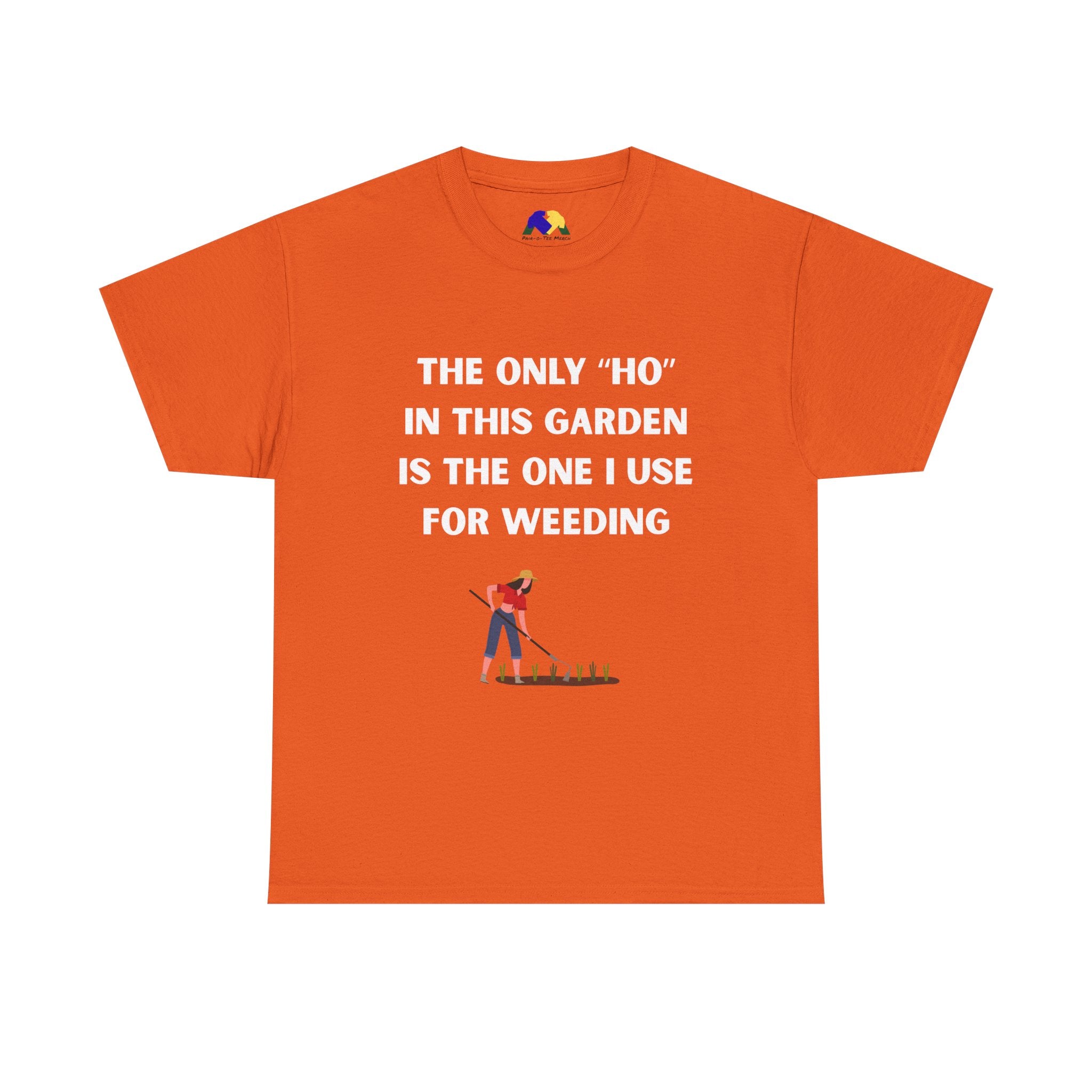 The Only "Ho" Here Garden Humor Unisex Tee: Funny Gardening T-Shirt, Gift for Gardeners, Unisex Cotton Tee, Plant Lover Gift, Gardening Shirt