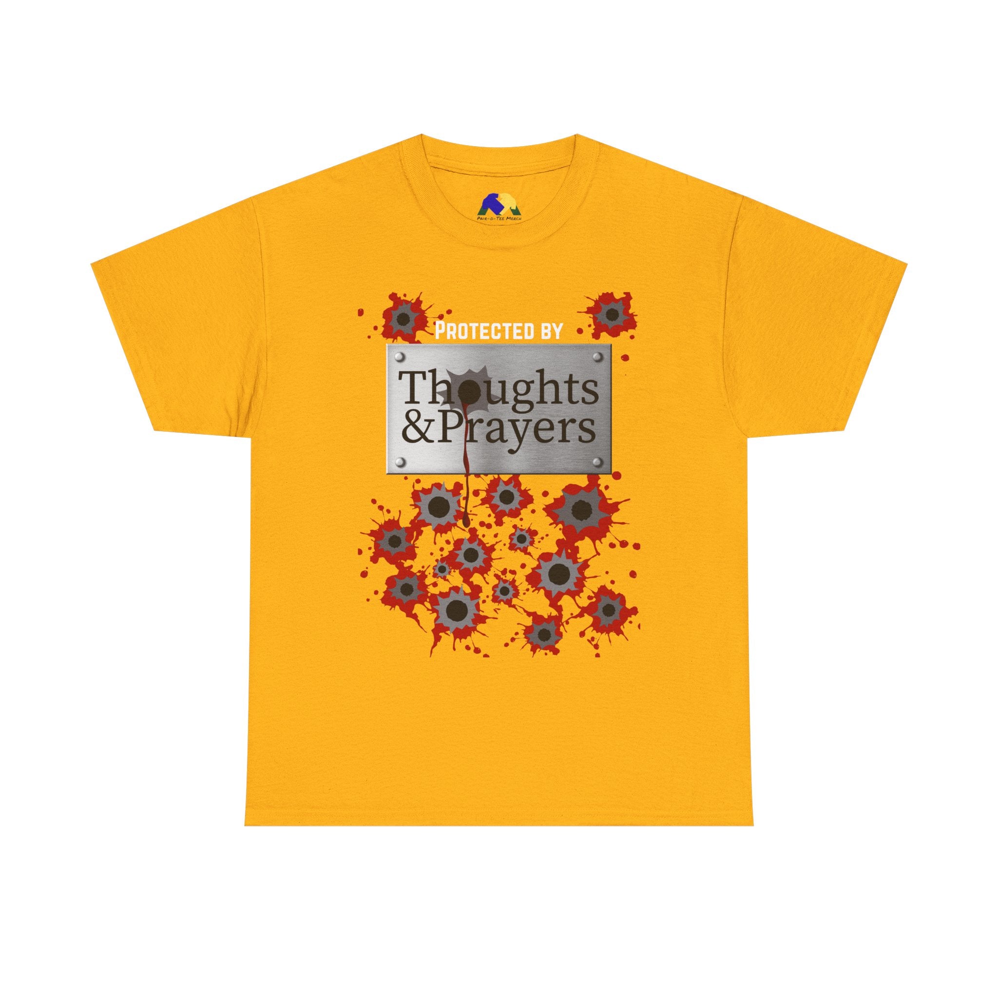 Thoughts and Prayers Protection Unisex T-Shirt - Political Statement Tee