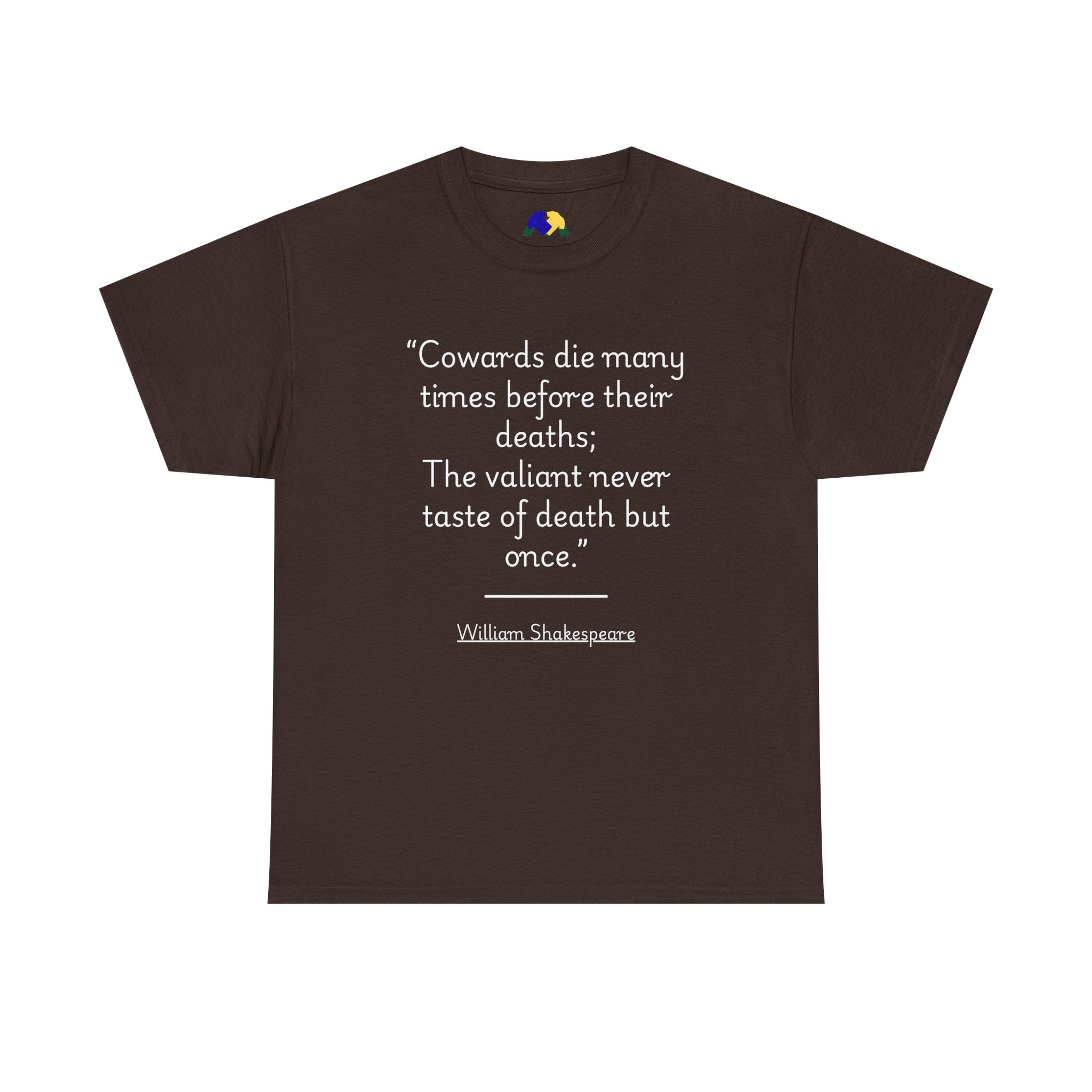 William Shakespeare "Cowards die many times" Quote Unisex Tee - Inspirational Shakespeare Quote Tee, Motivational T-Shirt, Gift for Literature Lovers, Unisex Heavy Cotton Shirt, Literary Quote Apparel