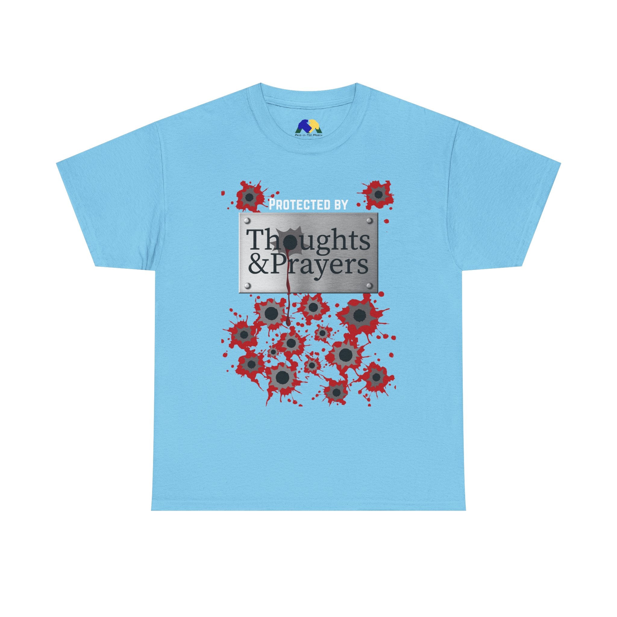 Thoughts and Prayers Protection Unisex T-Shirt - Political Statement Tee