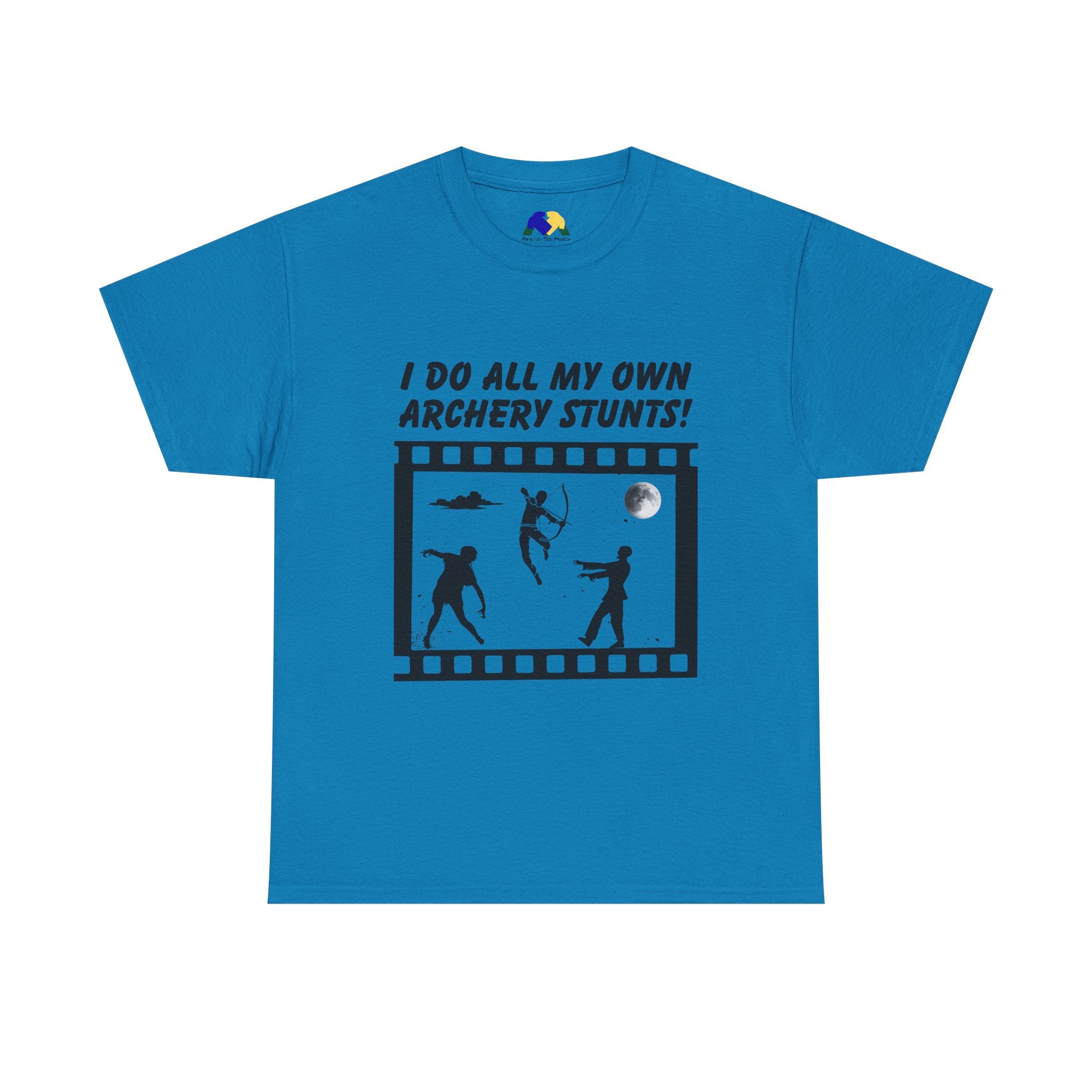 I do all my own Archery Stunts! Zombies Unisex Tee - Fun Unisex Heavy Cotton T-Shirt for Archery Lovers, Gift for Adventurers, Movie Buffs, Funny T-Shirt